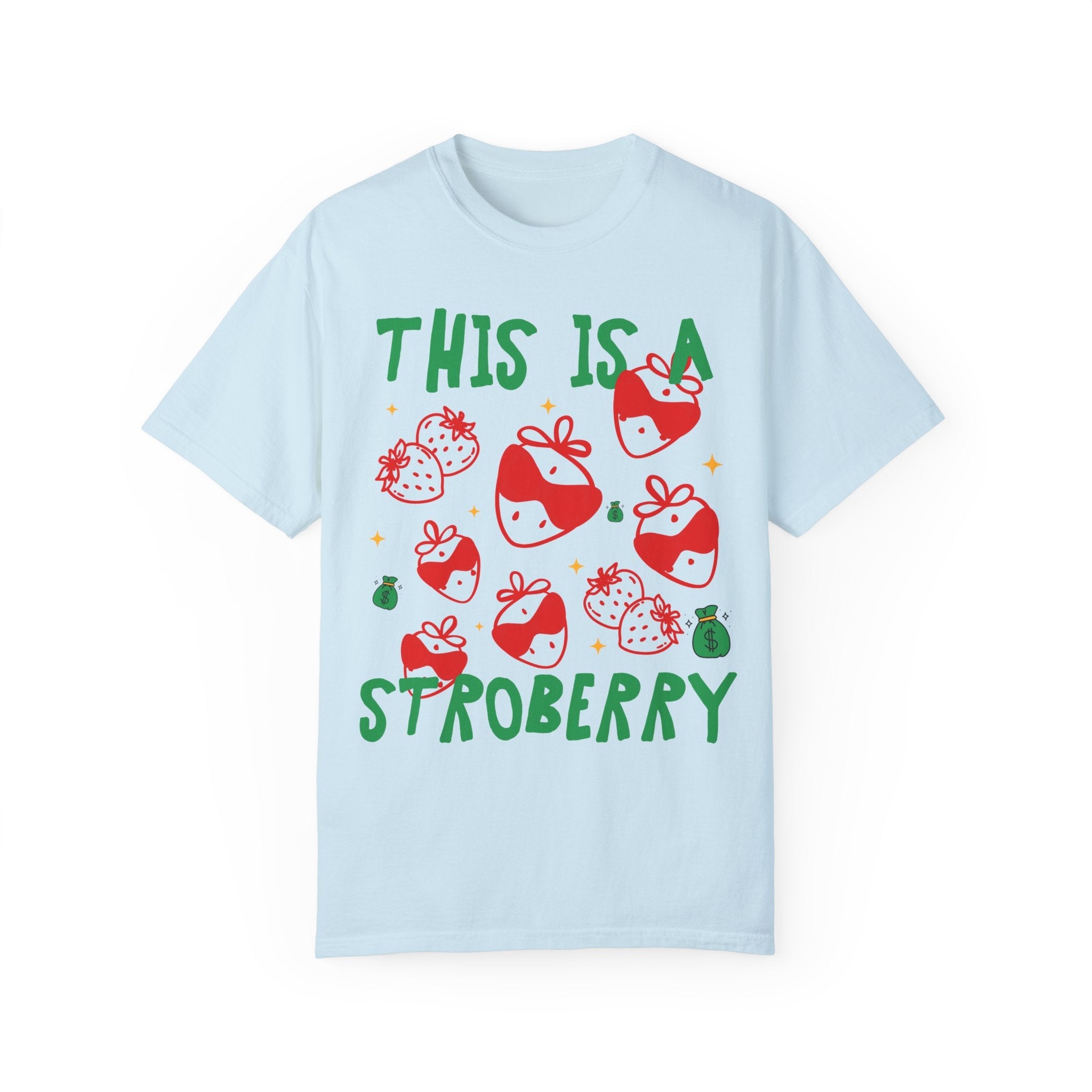 Unhinged Strawberry T-Shirt: This is a Stroberry, Funny Saying T-Shirt for Gardener, Vegetarian Who Loves Strawberries, Silly and Cute Tee - Opal and June