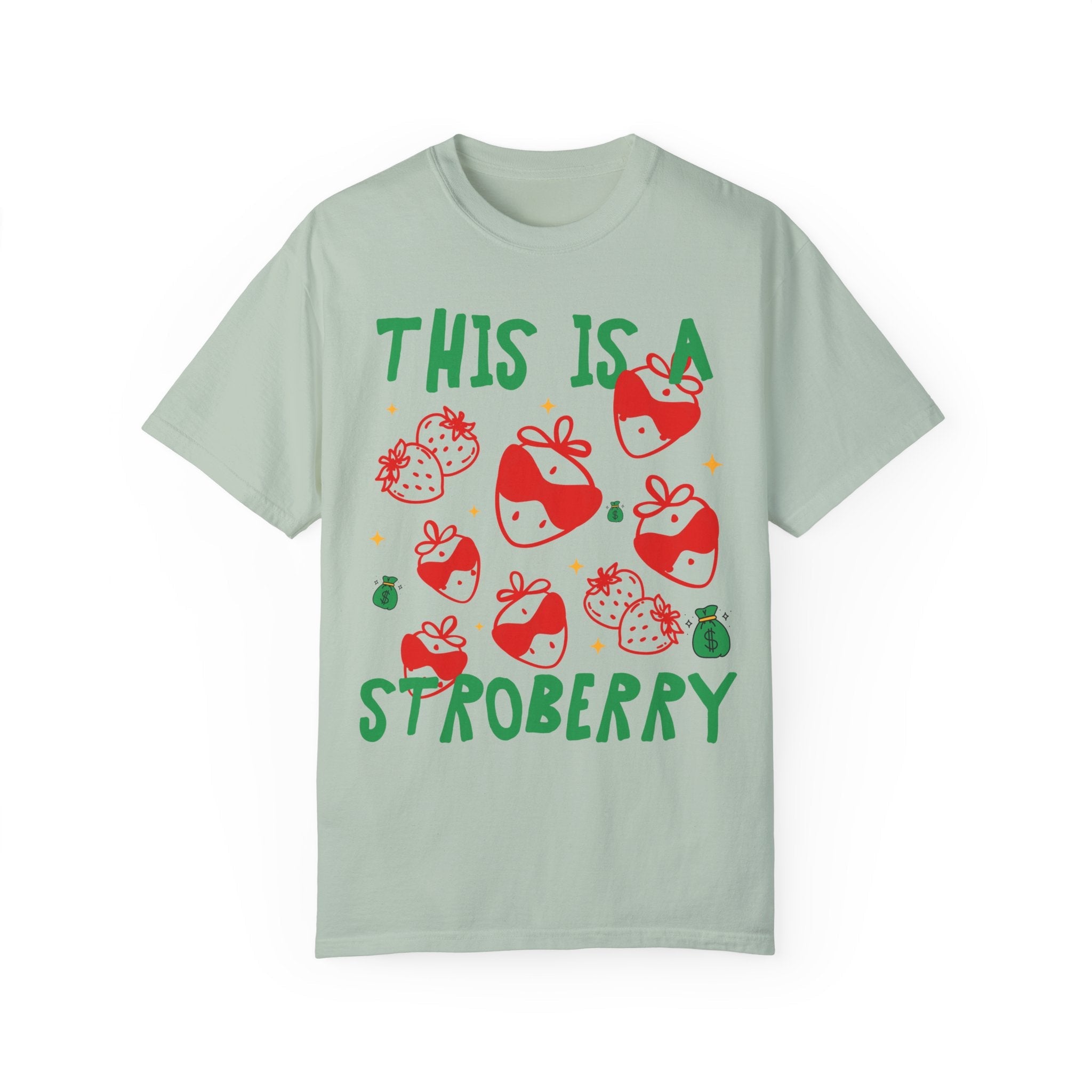 Unhinged Strawberry T-Shirt: This is a Stroberry, Funny Saying T-Shirt for Gardener, Vegetarian Who Loves Strawberries, Silly and Cute Tee - Opal and June
