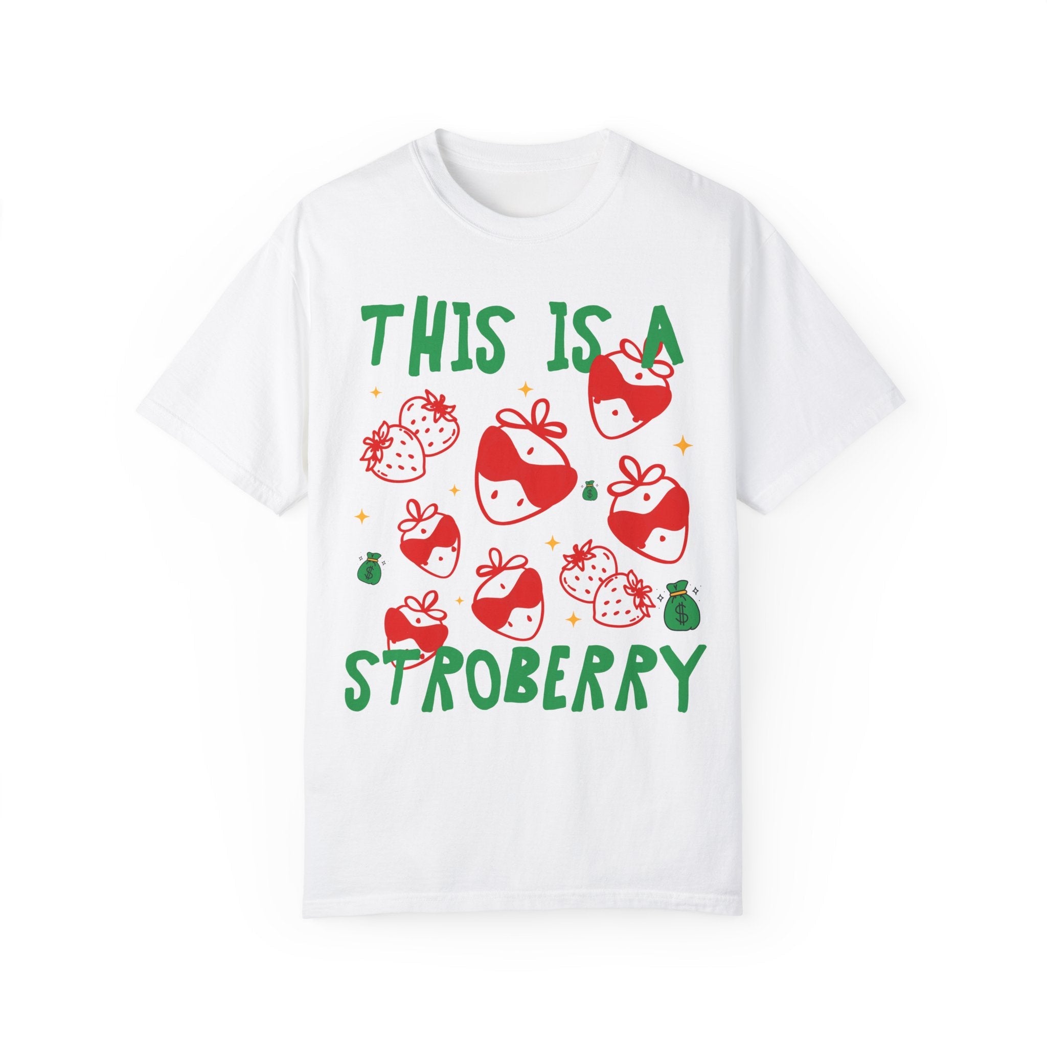 Unhinged Strawberry T-Shirt: This is a Stroberry, Funny Saying T-Shirt for Gardener, Vegetarian Who Loves Strawberries, Silly and Cute Tee - Opal and June