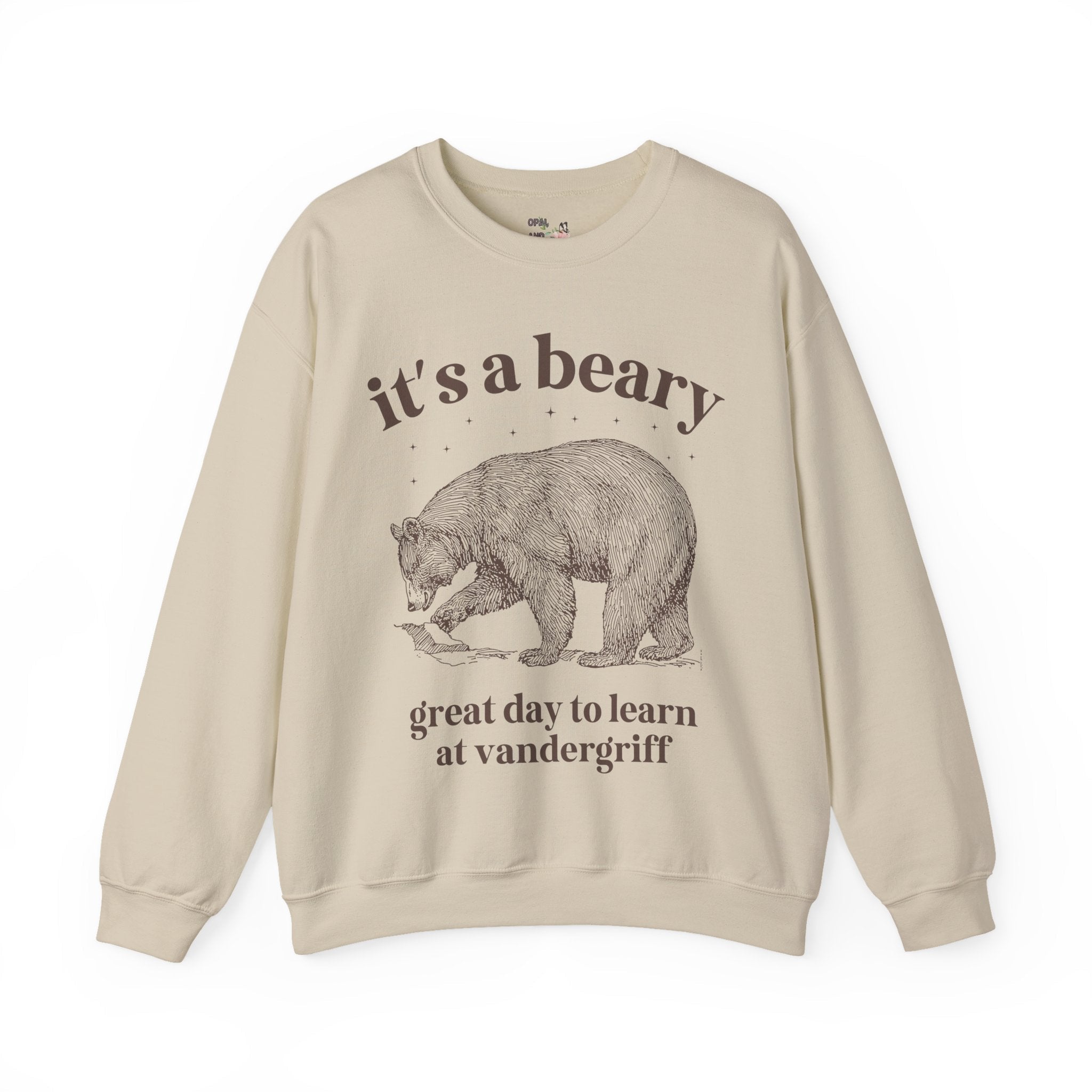 Vandergriff Elementary School Sweatshirt: It's a Beary Great day to Learn at Vandergriff | FPS + Opal and June Sweatshirt, Fayetteville Public Schools - Opal and June