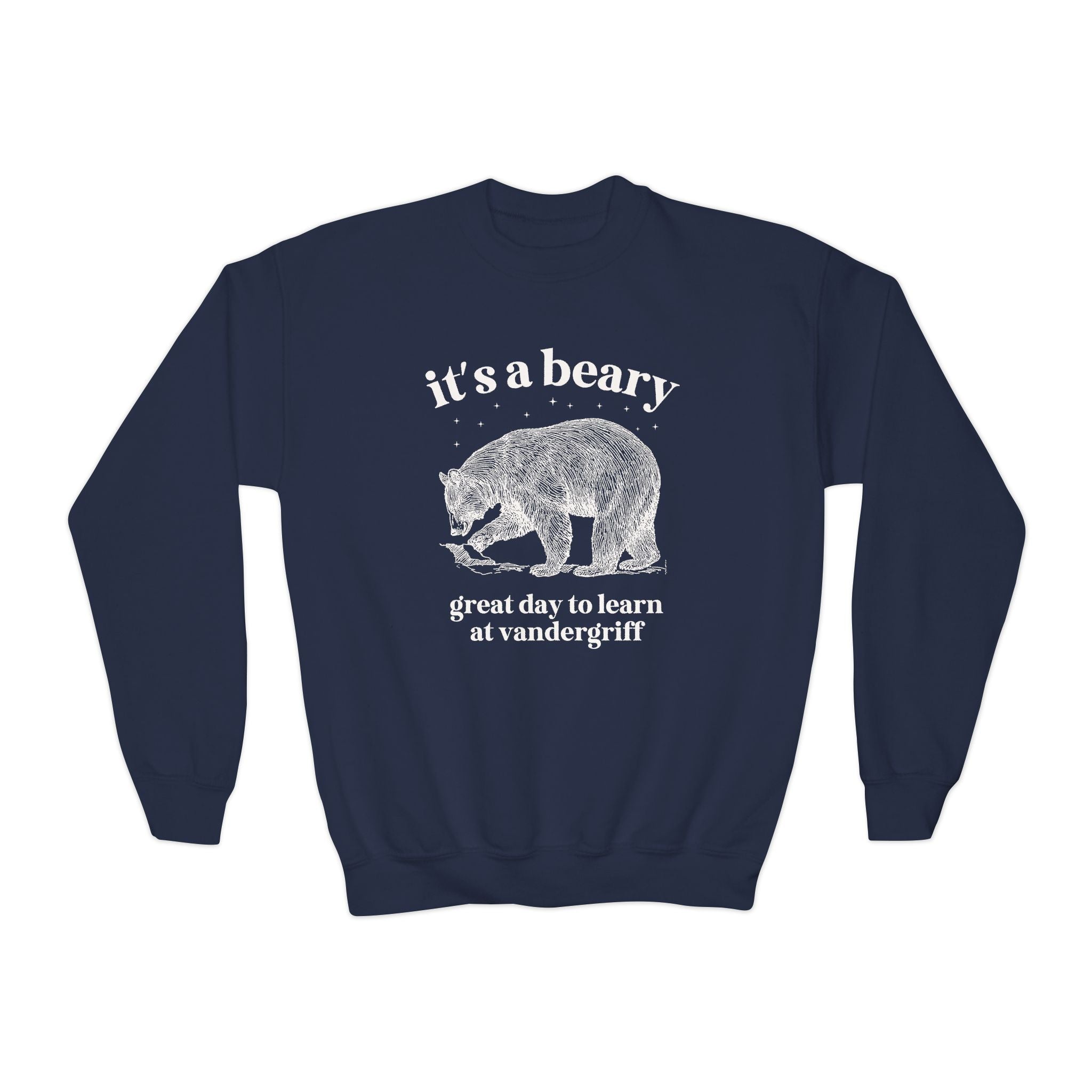 Vandergriff Elementary School Sweatshirt: It's a Beary Great day to Learn at Vandergriff | FPS + Opal and June Sweatshirt, Fayetteville Public Schools - Opal and June