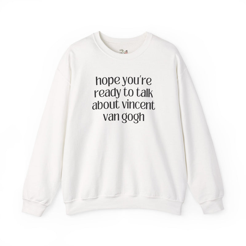 Vincent Van Gogh Art History Sweatshirt, European Art Historian, Humanities Major Gift, Funny Saying 19th Century Post - Impressionist Artist - Opal and June