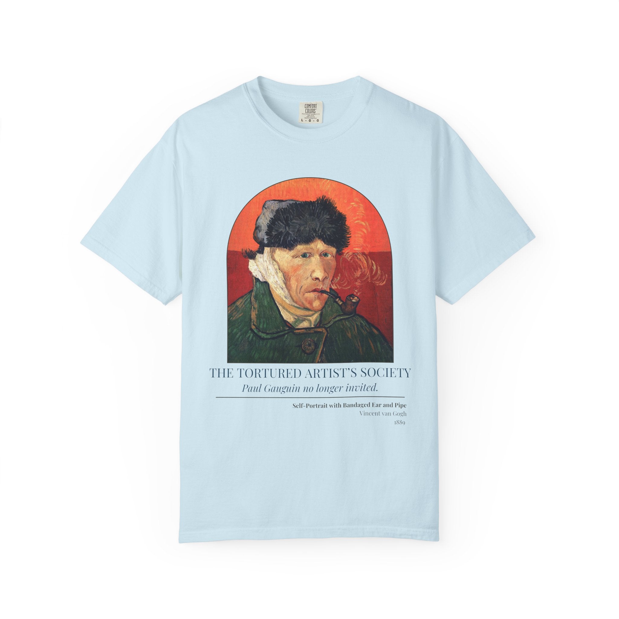 Vincent Van Gogh Art History Tee Shirt with Funny Saying, Silly Post Impressionist Art Historian Gift, Paul Gaugin, Bandaged Ear and Pipe - Opal and June