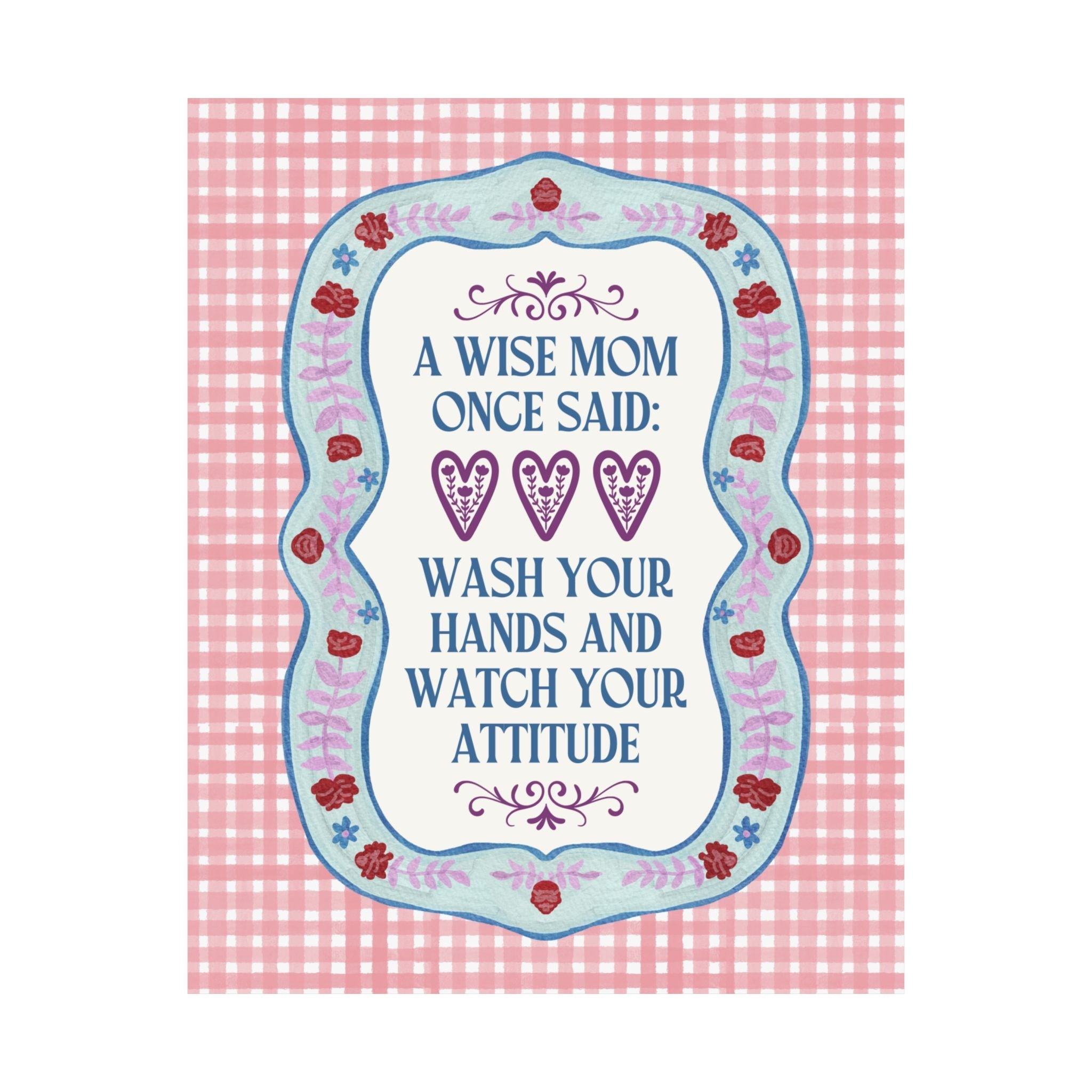 Wash Your Hands and Watch Your Attitude: Funny Print for Kitchen or Mom's Living Room, Silly 90s Throwback Wall Decor - Opal and June