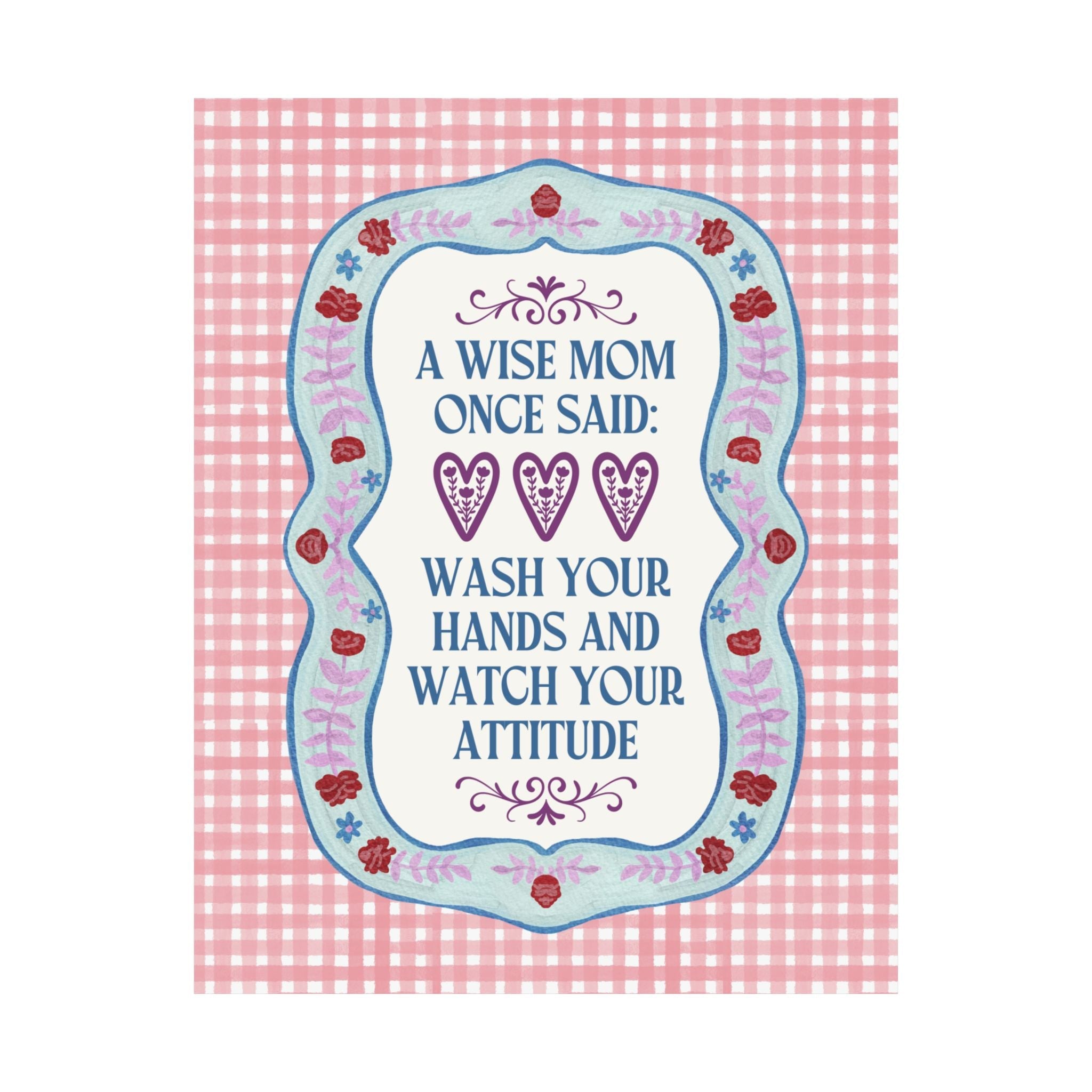 Wash Your Hands and Watch Your Attitude: Funny Print for Kitchen or Mom's Living Room, Silly 90s Throwback Wall Decor - Opal and June