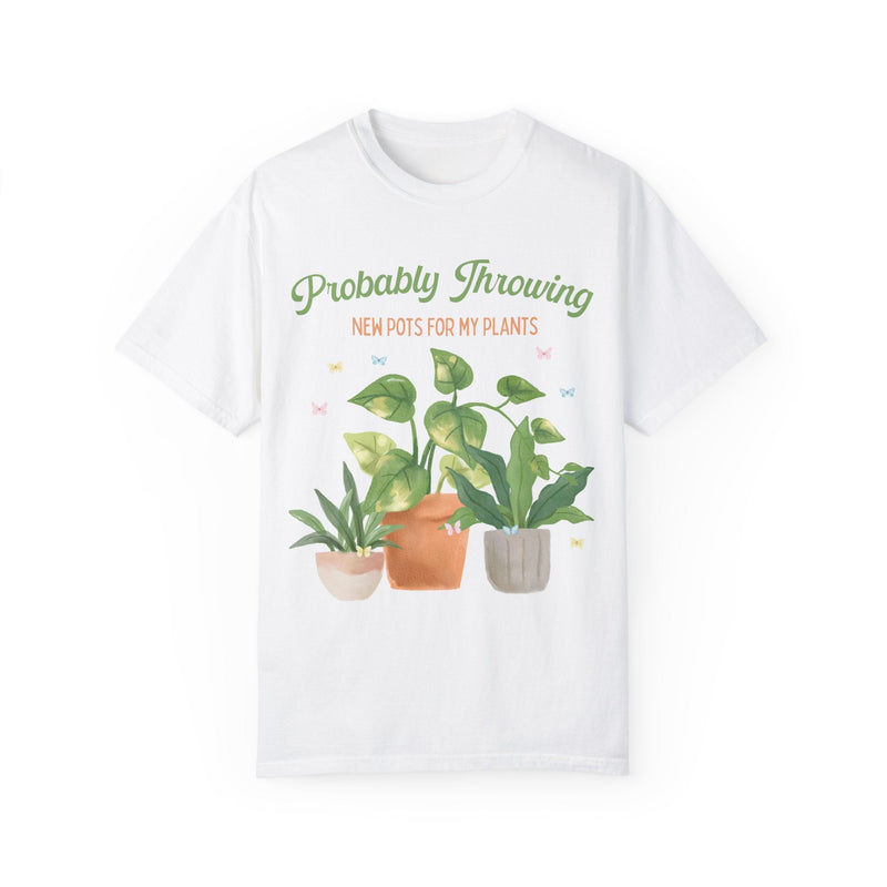 Watercolor Pottery Tee Shirt for Potter: Probably Throwing New Pots for My Plants | Funny Pottery TShirt for Ceramic Artist or Pottery Lover - Opal and June
