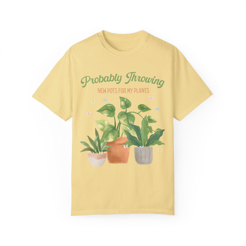 Watercolor Pottery Tee Shirt for Potter: Probably Throwing New Pots for My Plants | Funny Pottery TShirt for Ceramic Artist or Pottery Lover - Opal and June