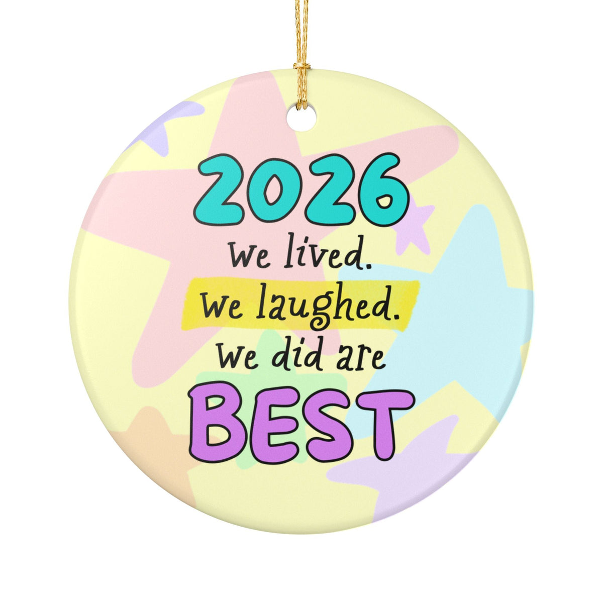 We Lived We Laughed We Did Are Best - Opal and June
