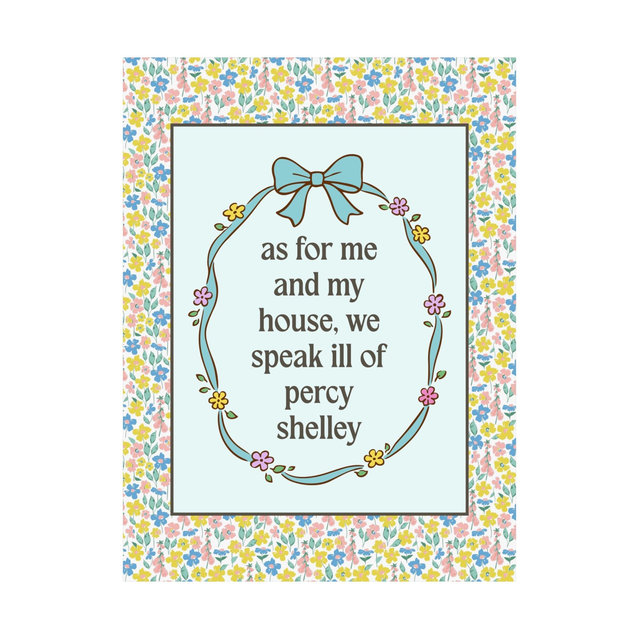 We Speak Ill of Percy Shelley Poster Print: Funny 19th Century Historian Decor for Living Room or Library, Mary Shelley - Opal and June