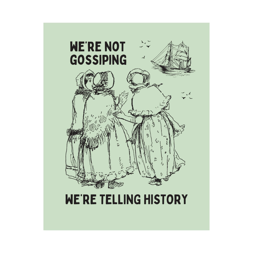 We're Telling History Poster Print - Opal and June