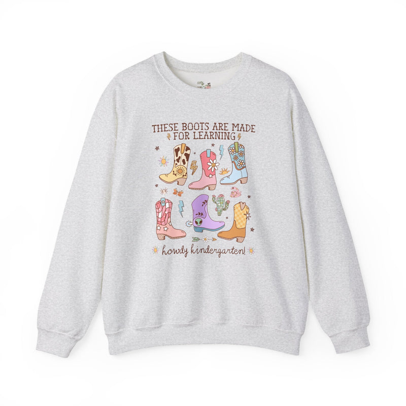 Western Kindergarten Teacher Sweatshirt for Back To School: These Boots Are Made for Learning, Funny Saying Kindergarten Crew or Team Shirt - Opal and June