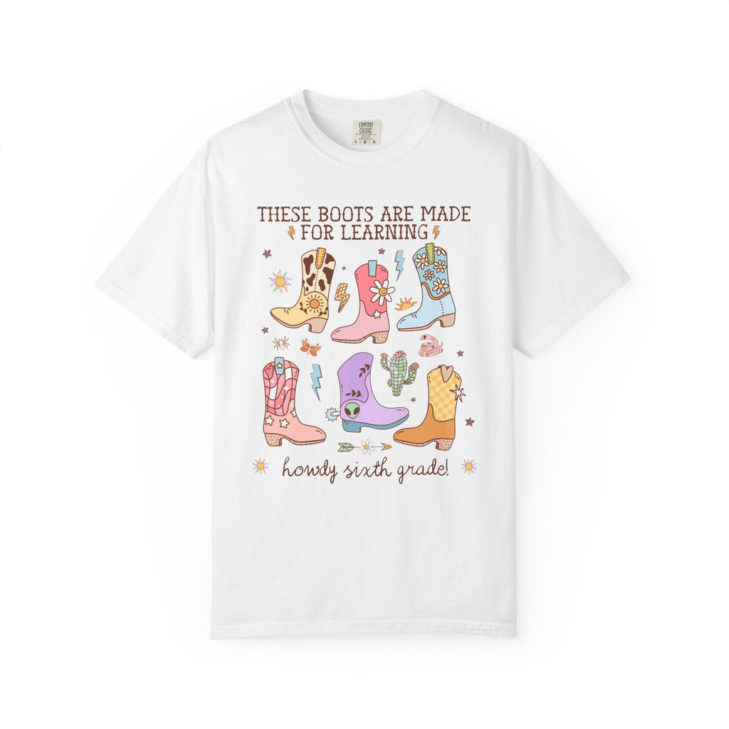 Western Sixth Grade Teacher Tee Shirt for Back To School: These Boots Are Made for Learning, Funny Saying Sixth Grade Crew or Team Tee - Opal and June