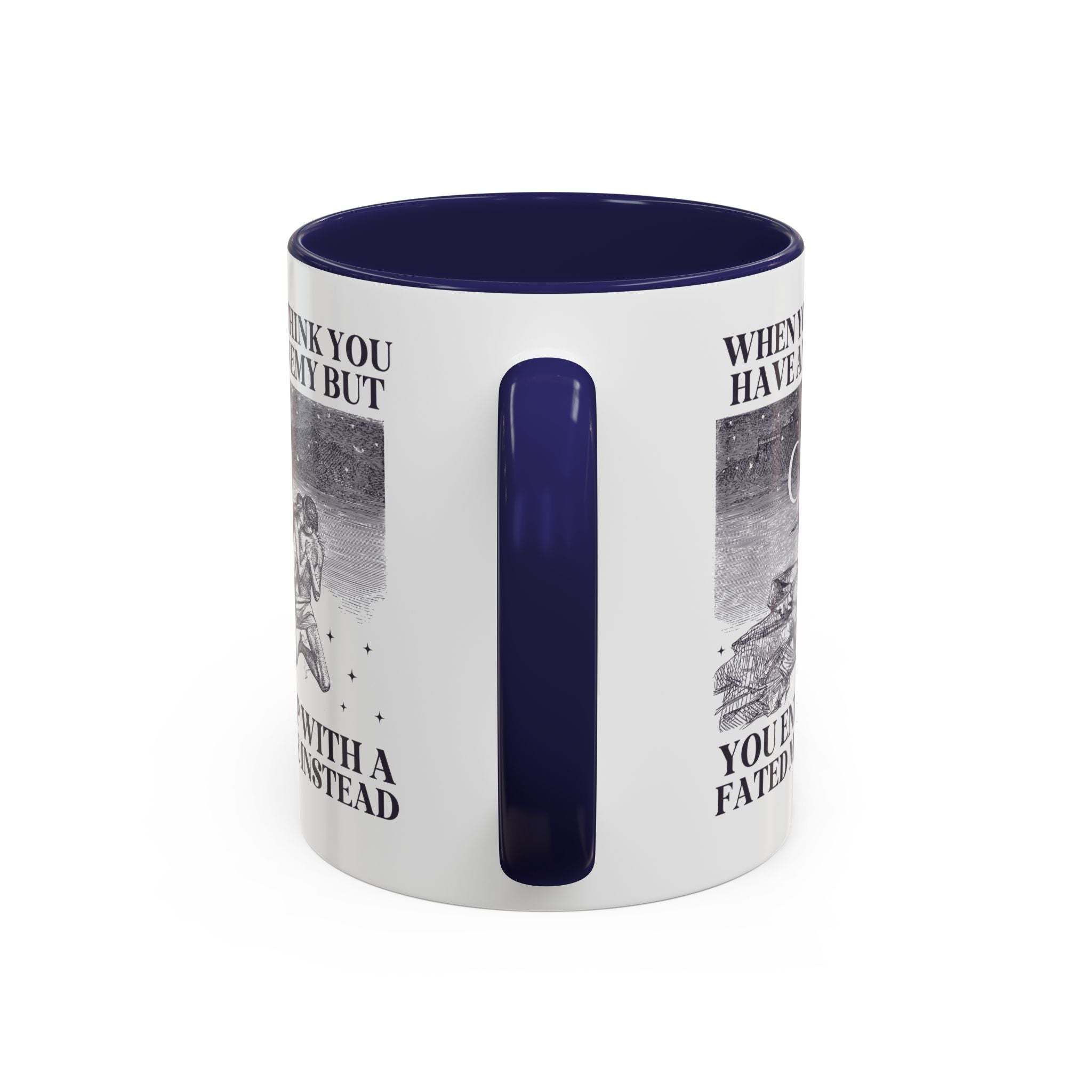 When You Think You Have an Enemy Bookish Coffee Mug with Vintage Aesthetic, Silly Bookish Mug for Reader Who Loves Romantasy Novels, Fated Mate Romance Trope - Opal and June