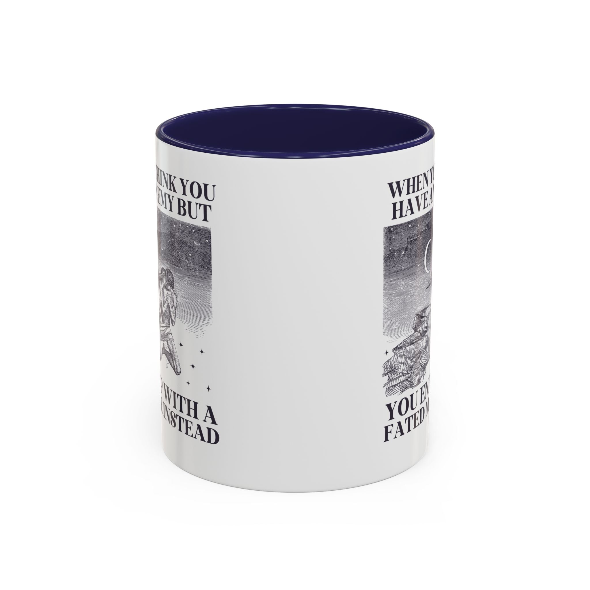 When You Think You Have an Enemy Bookish Coffee Mug with Vintage Aesthetic, Silly Bookish Mug for Reader Who Loves Romantasy Novels, Fated Mate Romance Trope - Opal and June