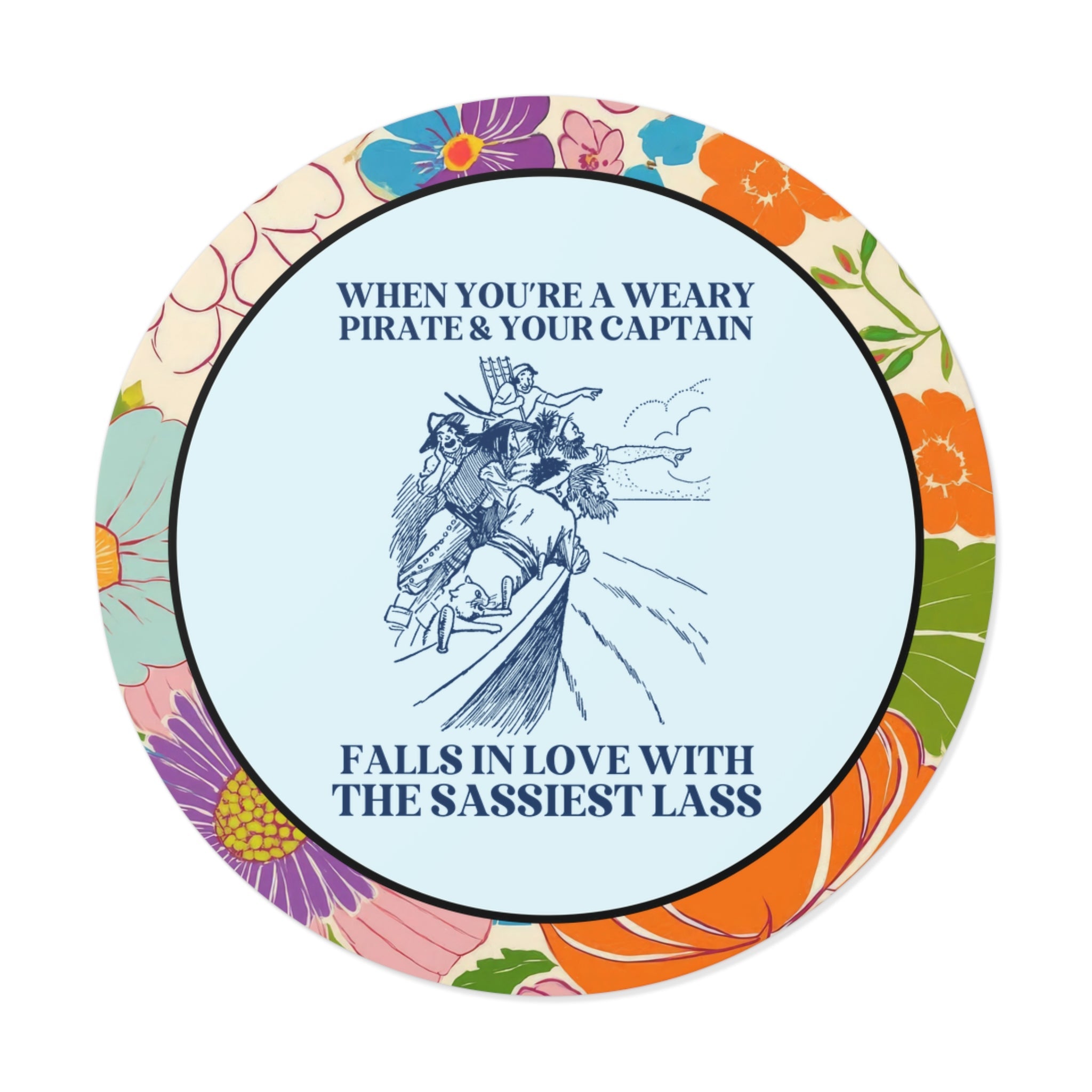 When You're a Weary Pirate Sticker - Opal and June
