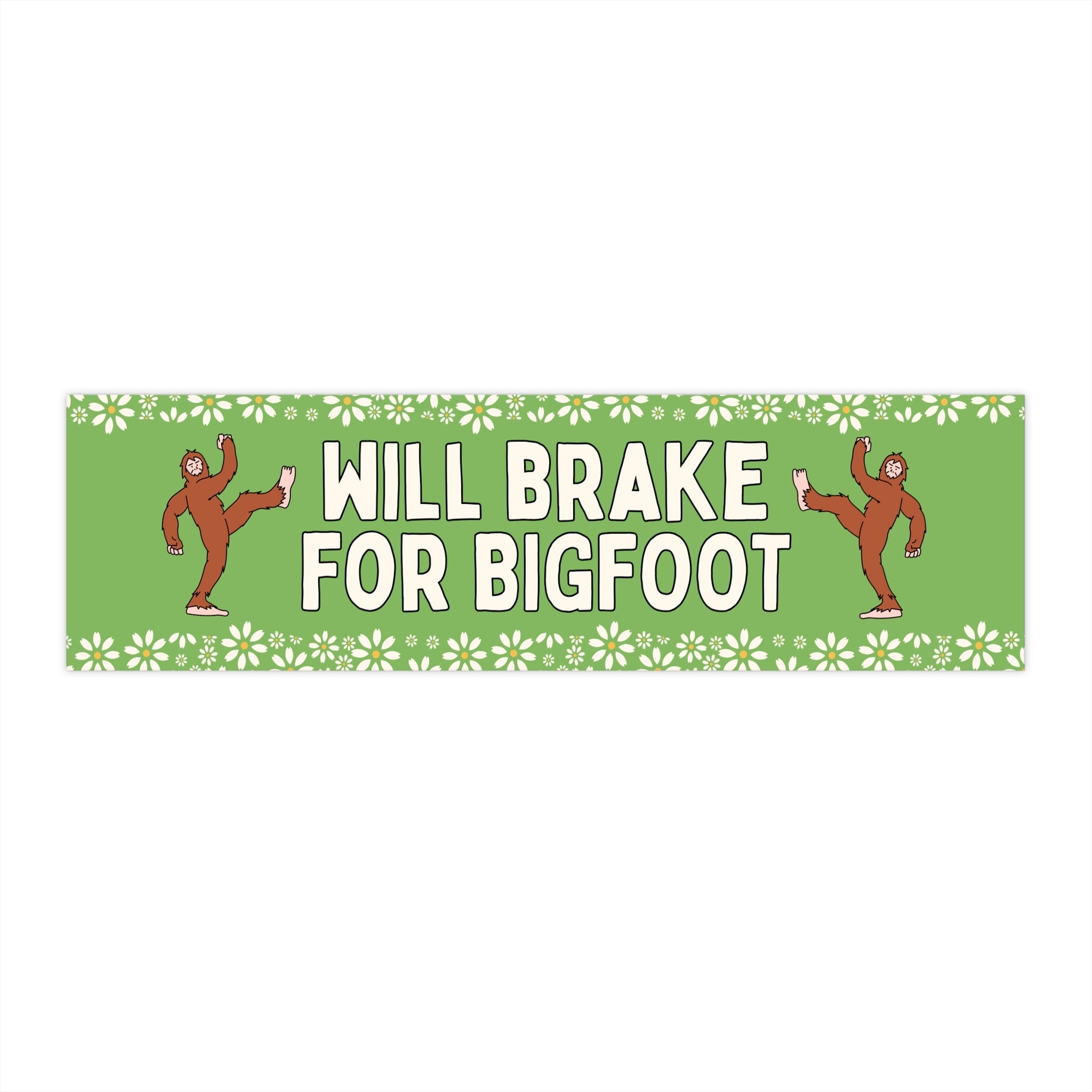 Will Brake for Bigfoot Sticker - Opal and June