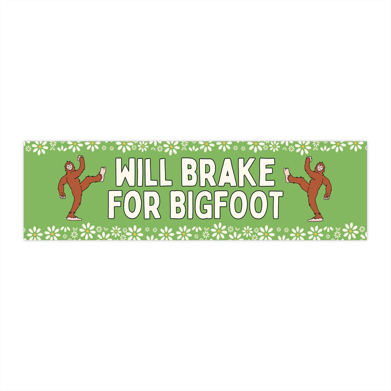 Will Brake for Bigfoot Sticker - Opal and June