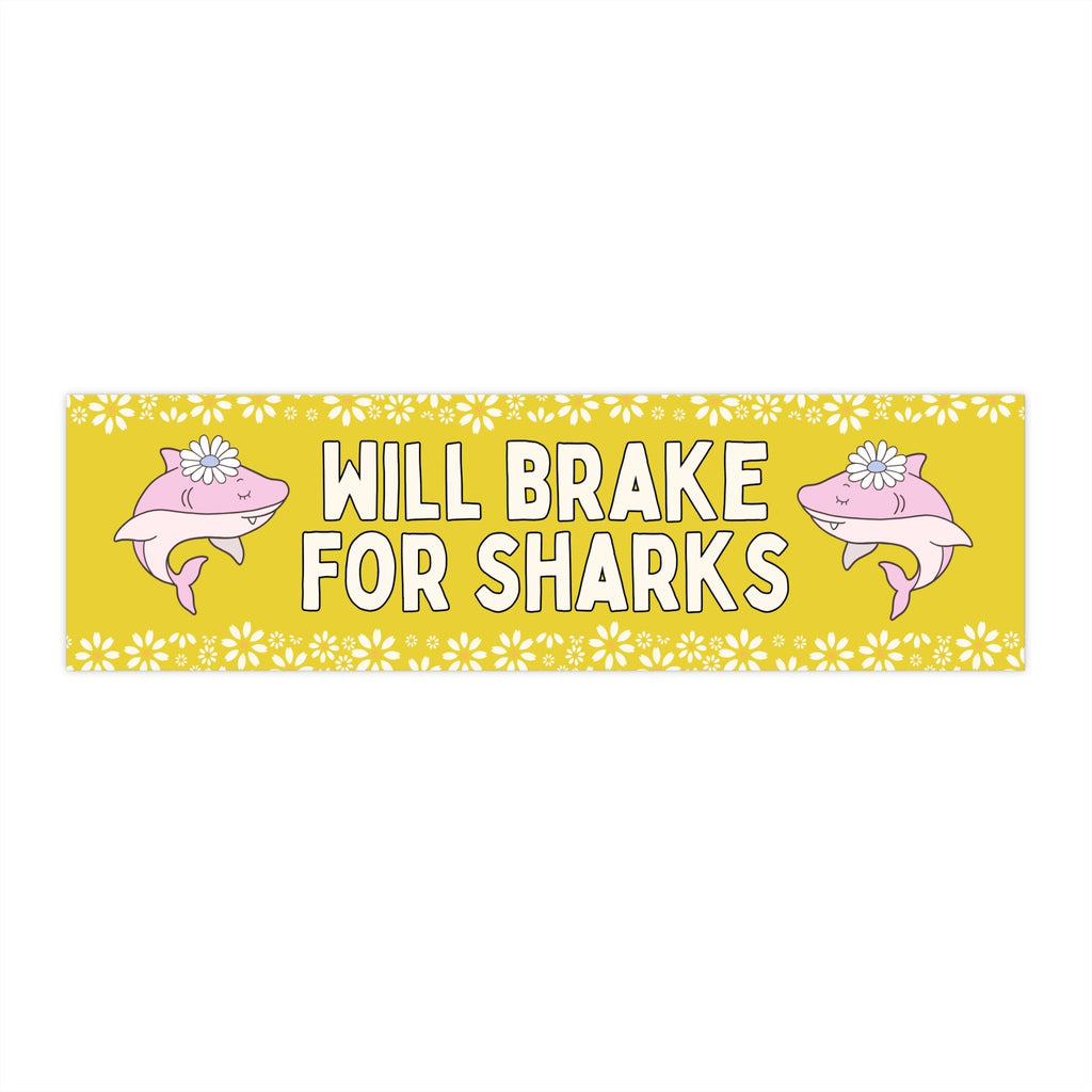 Will Brake for Sharks - Opal and June