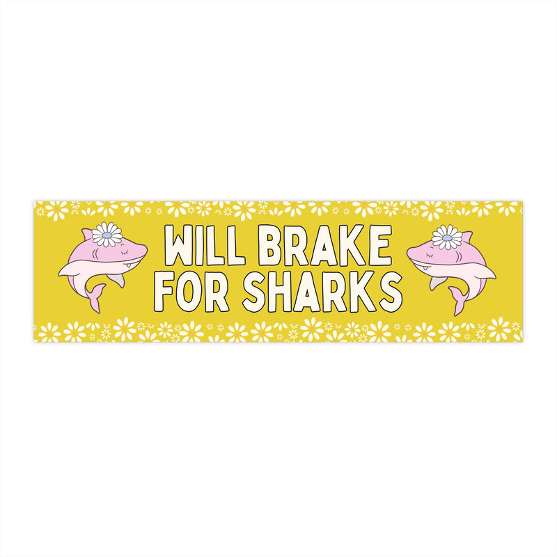 Will Brake for Sharks - Opal and June