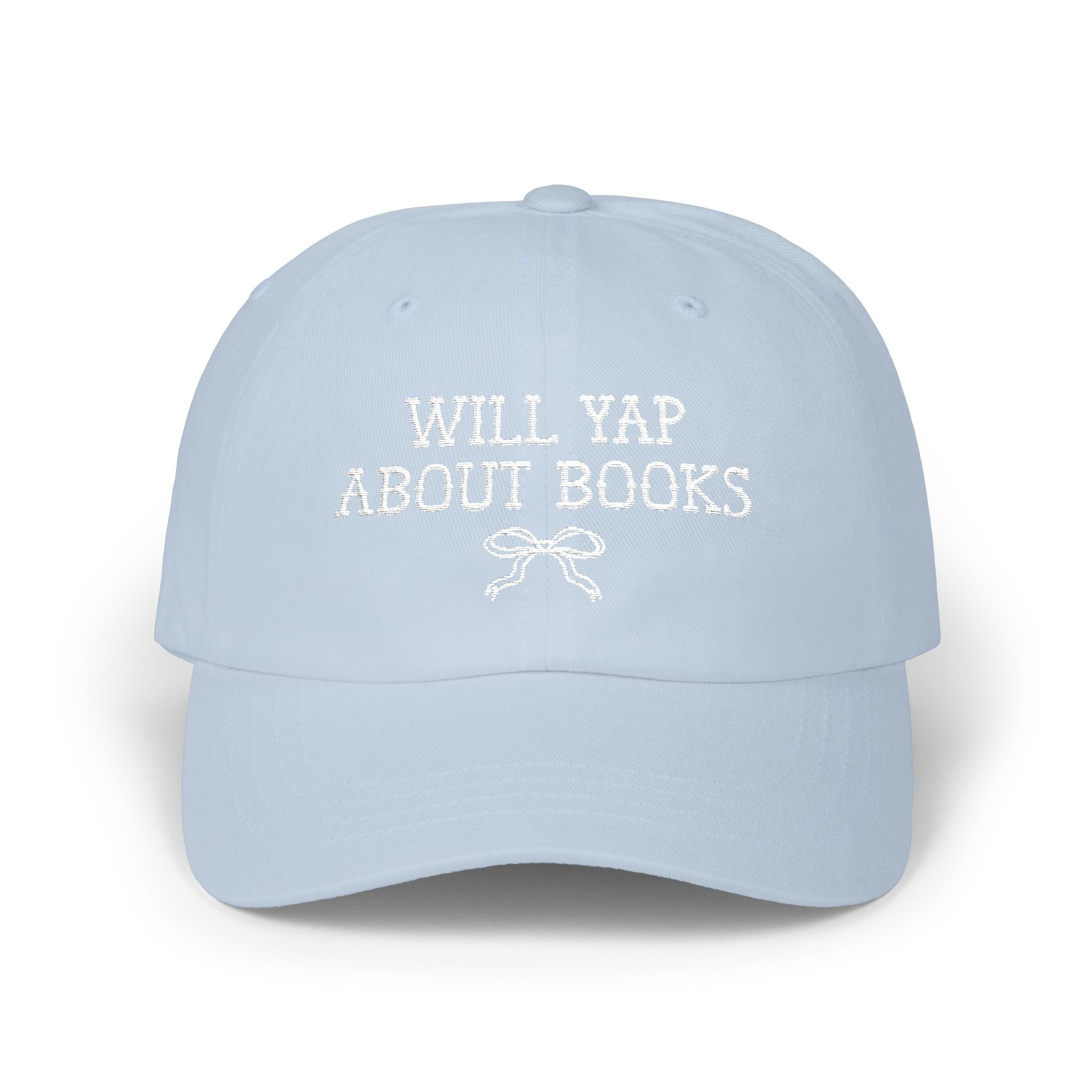 Will Yap About Books Cap with Bow, Funny Saying Bookish Hat for Romance Reader, Mom or Friend Who Loves Books, Birthday Gift for Bookworm - Opal and June