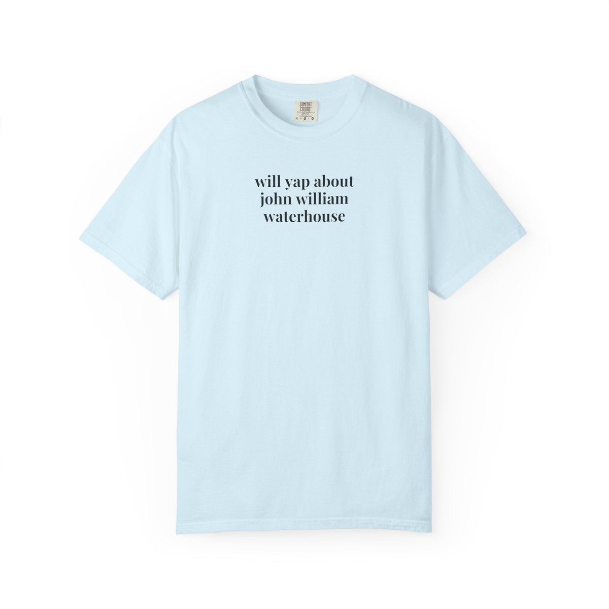 Will Yap About John William Waterhouse Late 19th Century Early 1900s Art History T-Shirt, English Art History Pre-Raphaelite Art History Movement - Opal and June