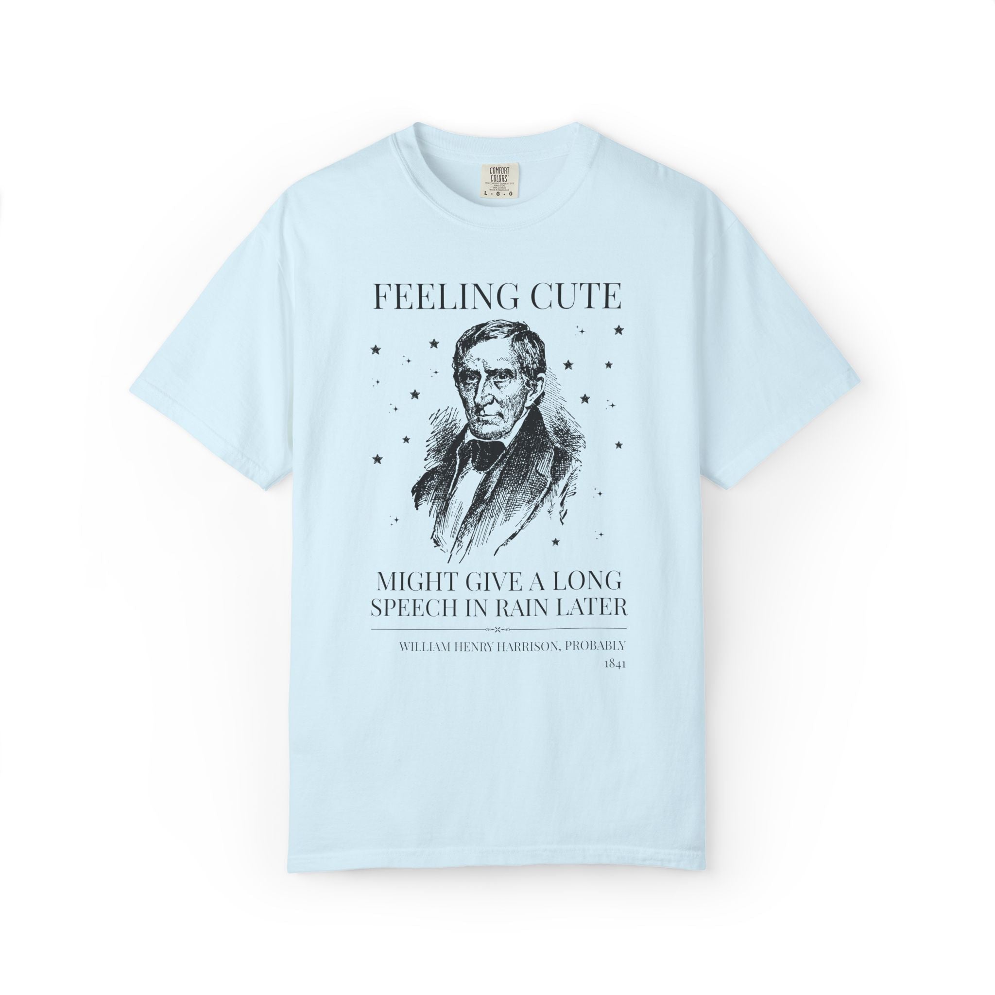 William Henry Harrison: Might Give a Long Speech in the Rain Later - Opal and June