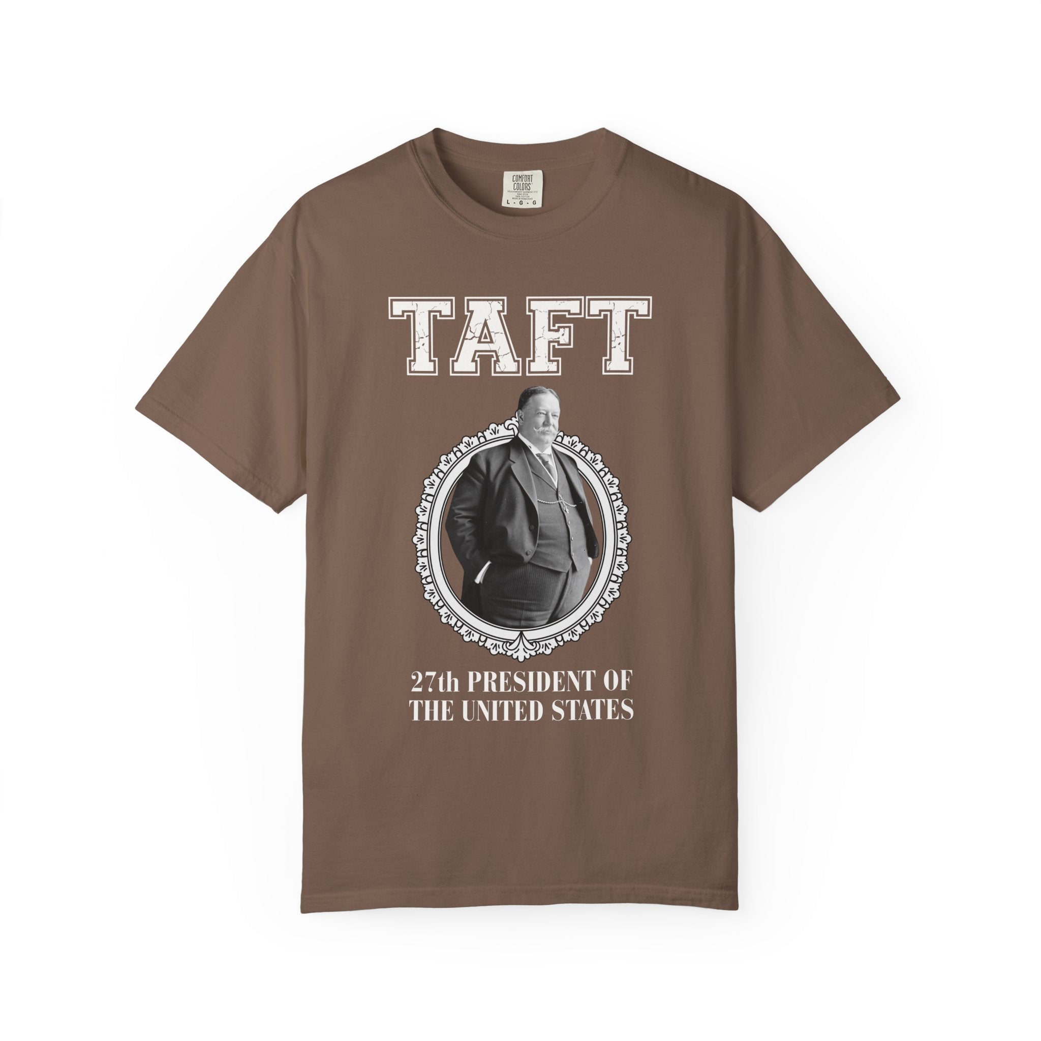 William Howard Taft US President Tee Shirt: Funny Early 1900s American History Buff Present, High School History Teacher Appreciation Gift - Opal and June