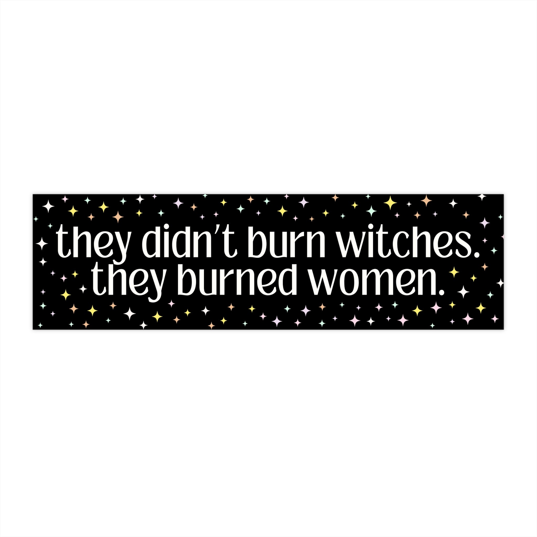 Womens Feminist History Bumper Sticker with Stars, Salem MA or Pendle Hill Witch Trials, Womens Rights Vinyl Car Decal, Witchy History Gift - Opal and June