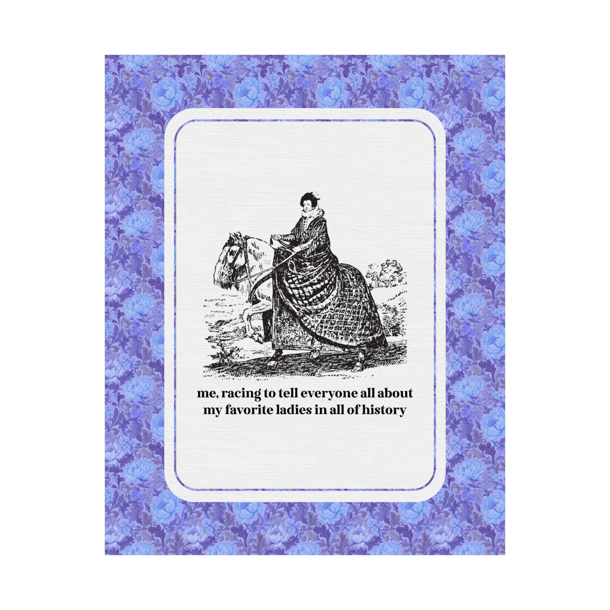 Women's History Buff Poster Print with Distressed Vintage Aesthetic: Me, Racing to Tell Everyone About My My Favorite Ladies in History - Opal and June