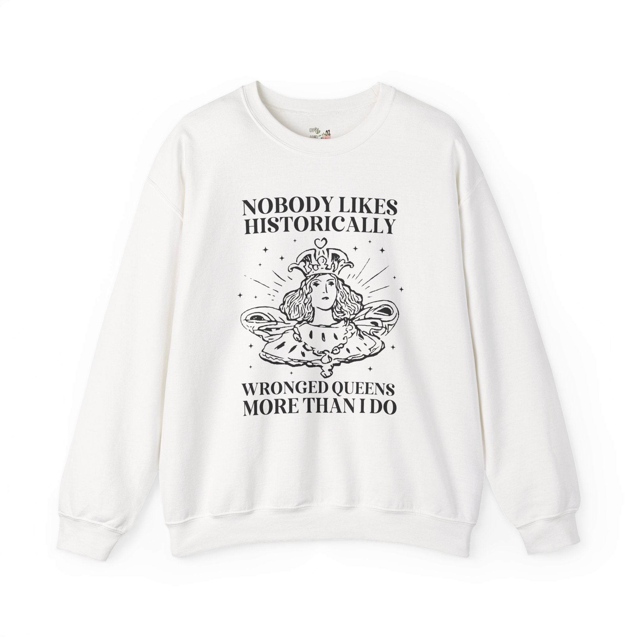 Women's History Sweatshirt for Historian, Anne Boleyn, Marie Antoinette, Catherine of Aragon, Famously Wronged Queens, History Lover Gift - Opal and June