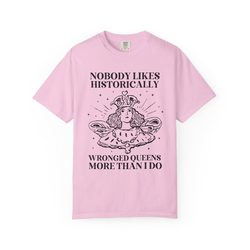 Women's History Tee Shirt for Historian, Anne Boleyn, Marie Antoinette, Catherine of Aragon, Famously Wronged Queens, History Lover Gift - Opal and June