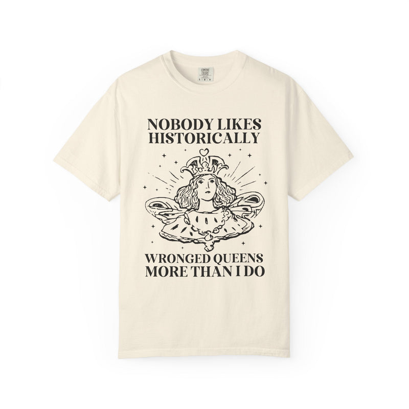Women's History Tee Shirt for Historian, Anne Boleyn, Marie Antoinette, Catherine of Aragon, Famously Wronged Queens, History Lover Gift - Opal and June