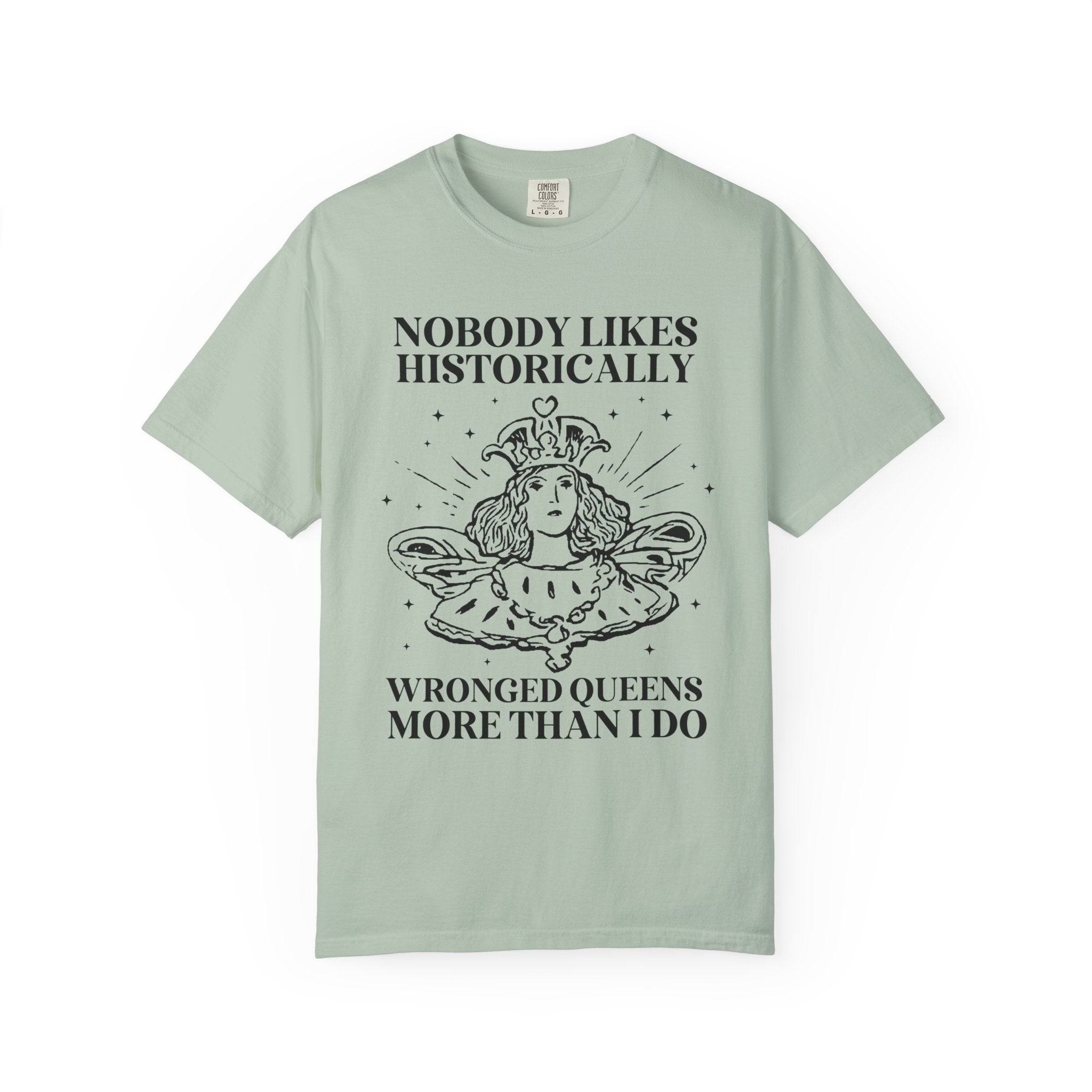 Women's History Tee Shirt for Historian, Anne Boleyn, Marie Antoinette, Catherine of Aragon, Famously Wronged Queens, History Lover Gift - Opal and June