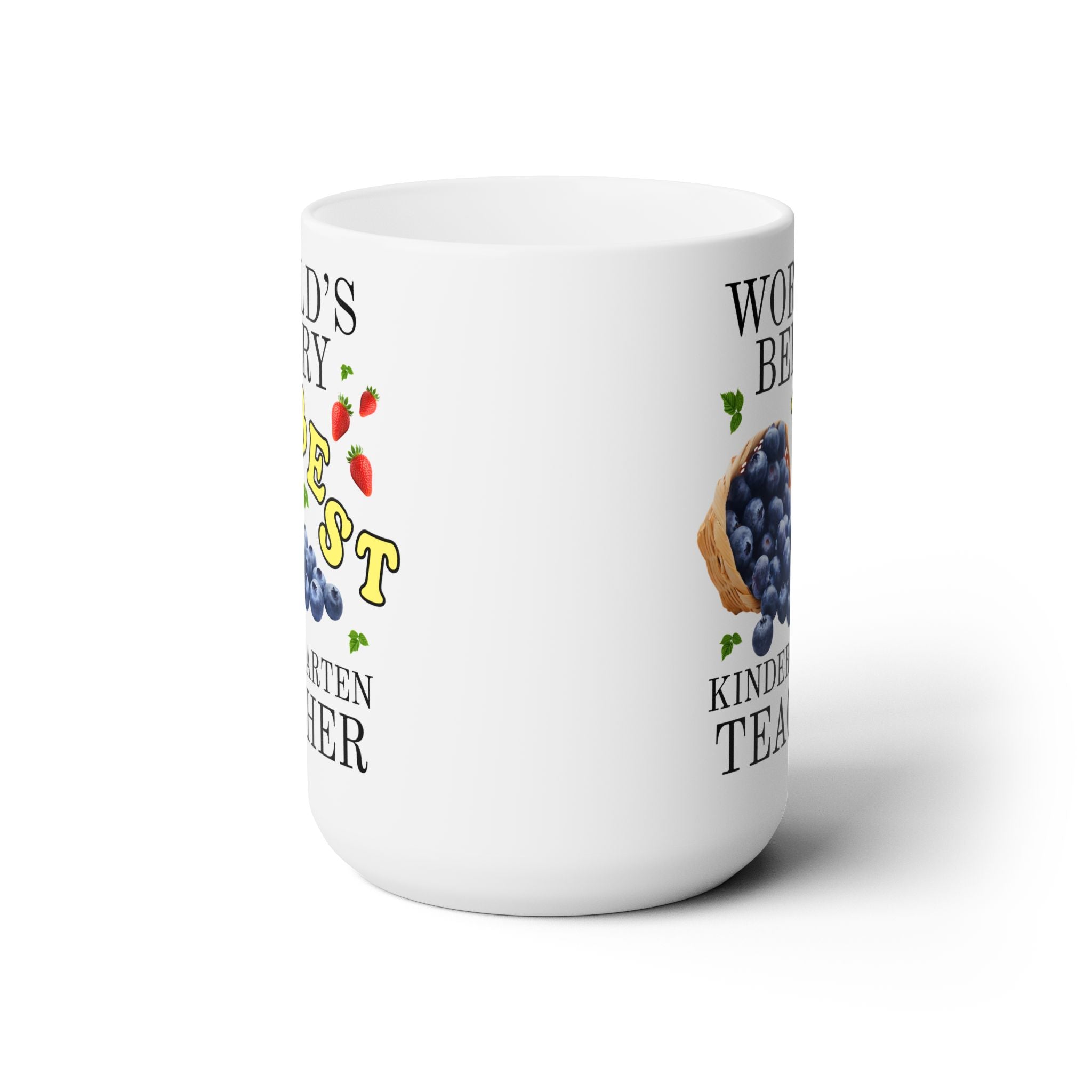 World's Berry Best Kindergarten Teacher Coffee Mug: 15 Oz Coffee Mug - Opal and June