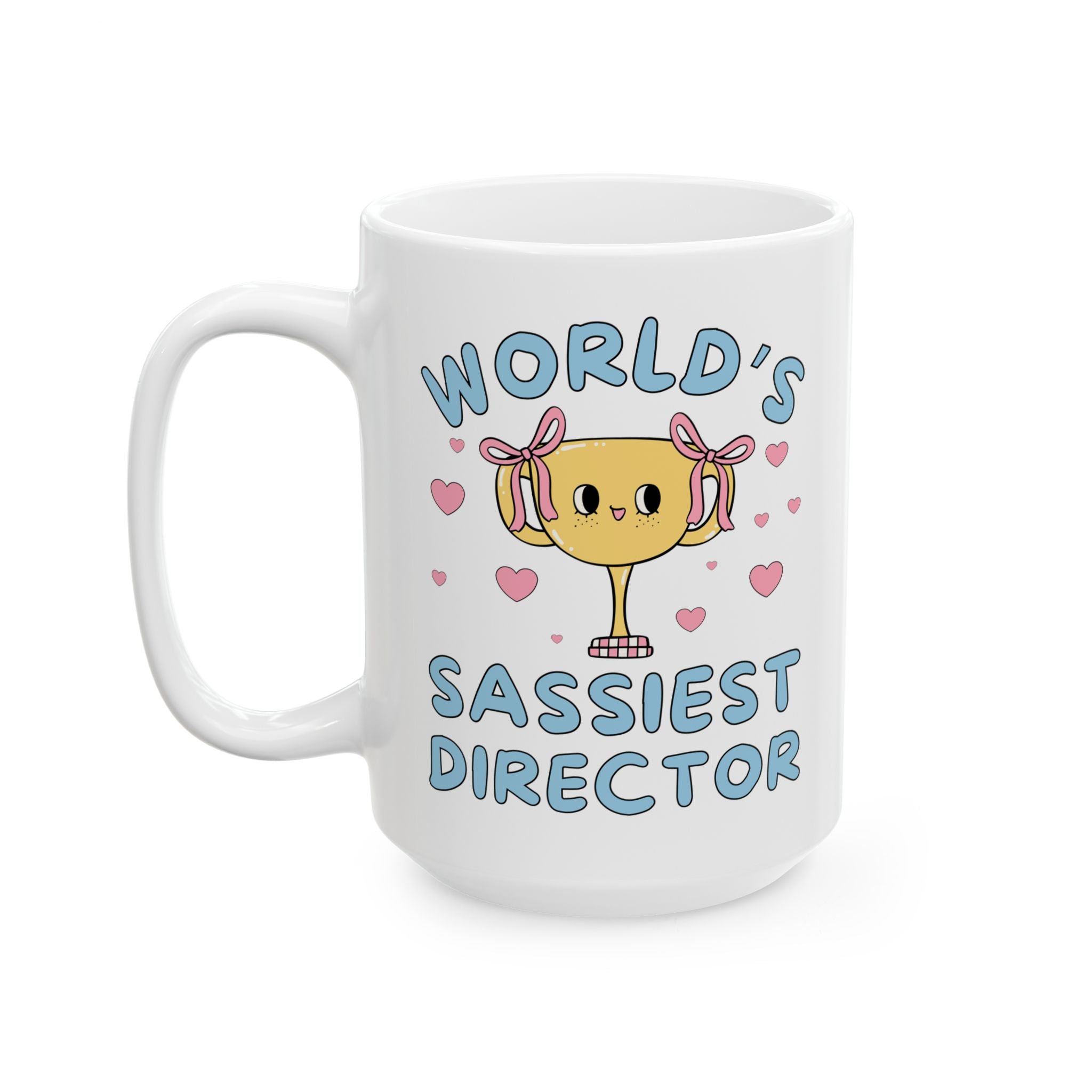 World's Sassiest Director Coffee Mug - Opal and June