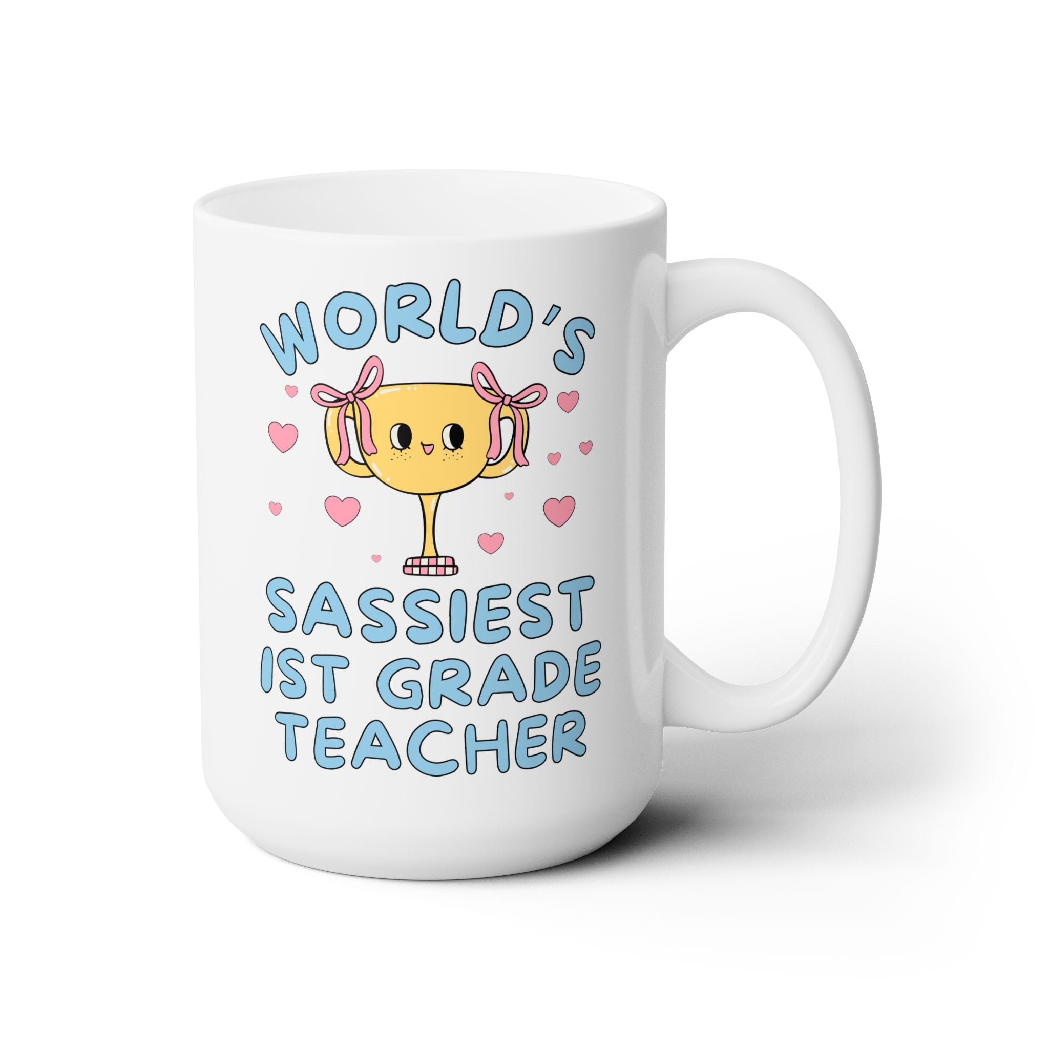 World's Sassiest First Grade Teacher Coffee Mug - Opal and June