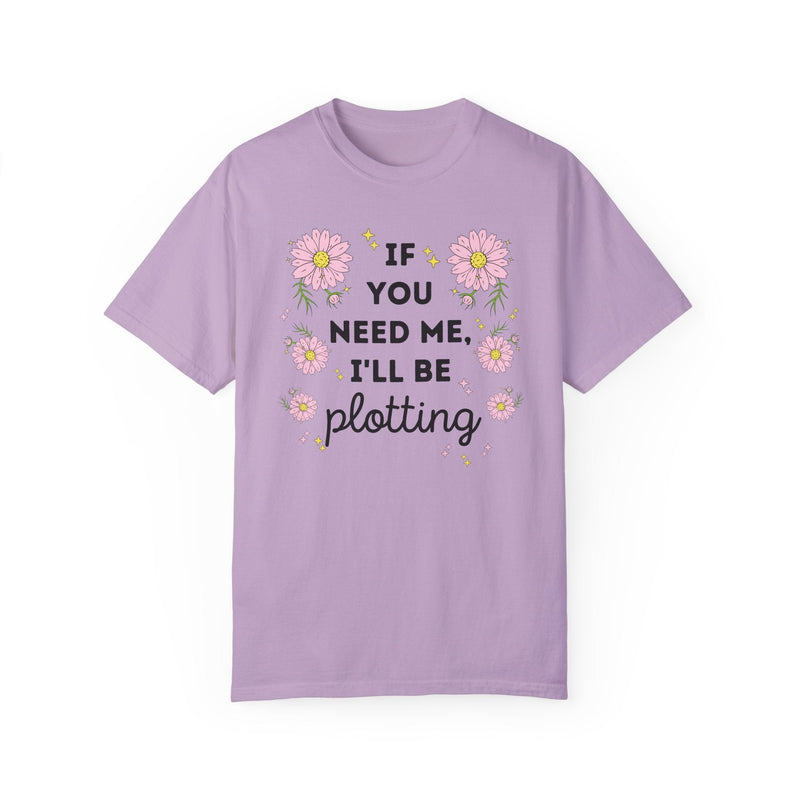 Writer Tee Shirt: If You Need Me I'll Be Plotting | Gift for Romance Writer or Mystery Author, Cute Floral Cottagecore Shirt for Book Author - Opal and June