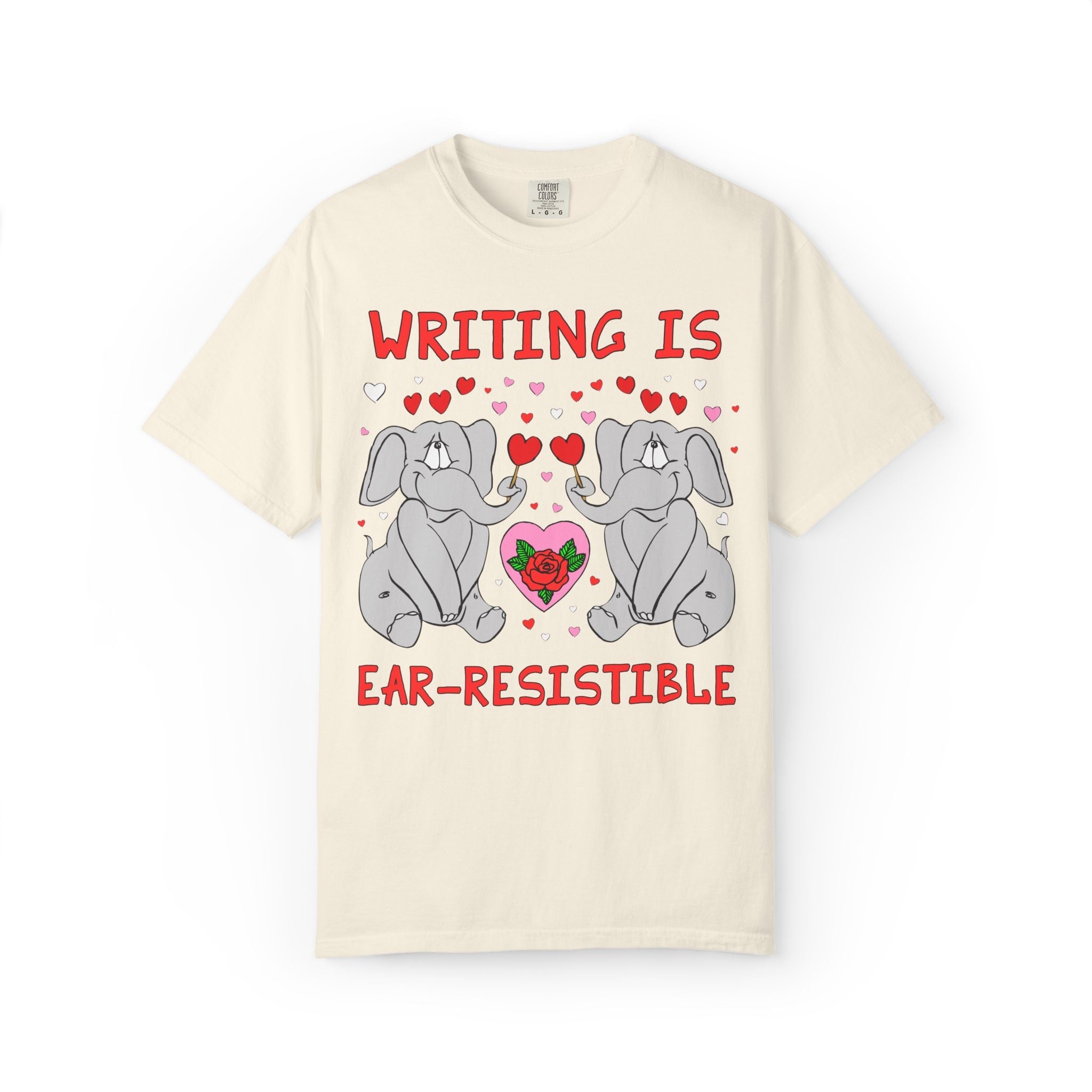 Writing is Ear-Resistible! Valentine's Day Teacher Tee: Funny Animal Lover T-Shirt with Elephant and Hearts, Cute Matching Teacher Tee - Opal and June