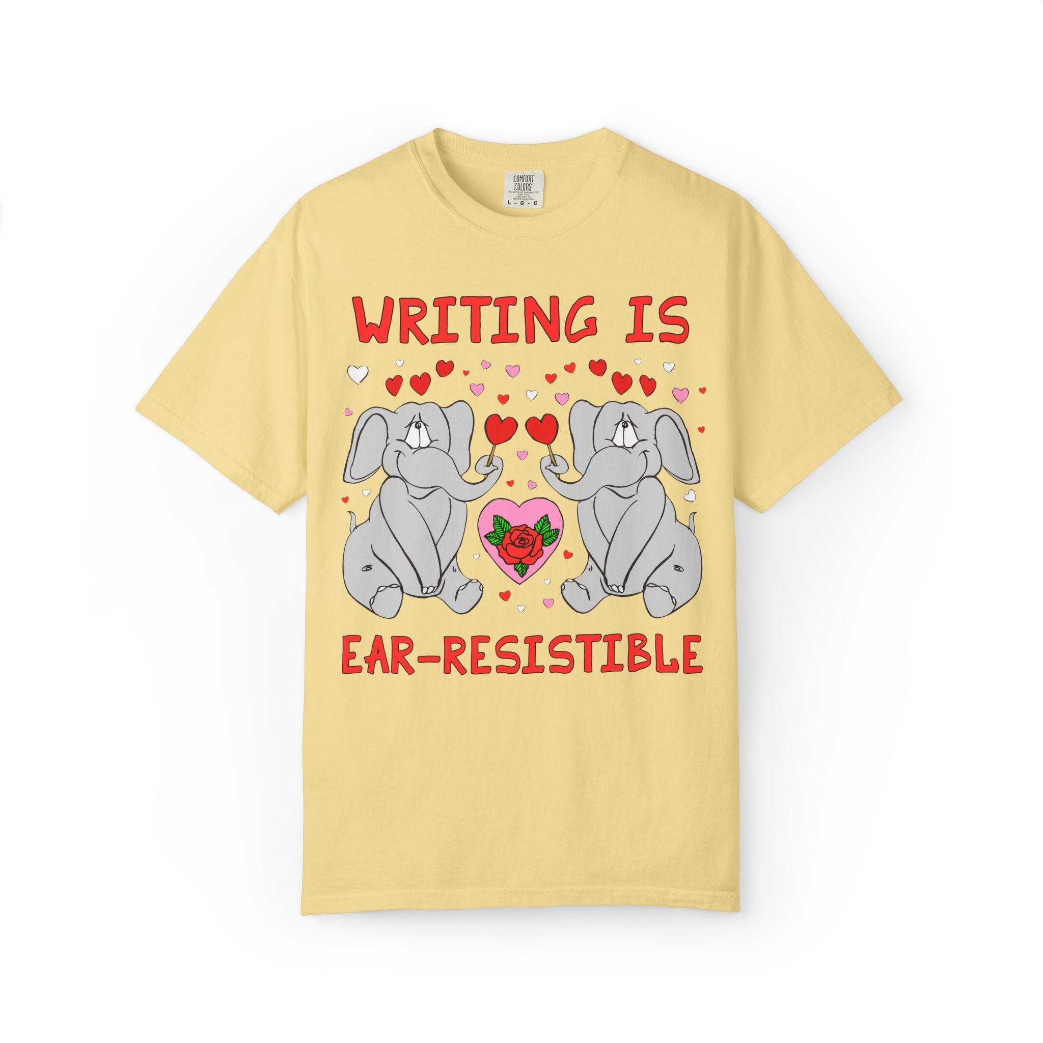Writing is Ear-Resistible! Valentine's Day Teacher Tee: Funny Animal Lover T-Shirt with Elephant and Hearts, Cute Matching Teacher Tee - Opal and June