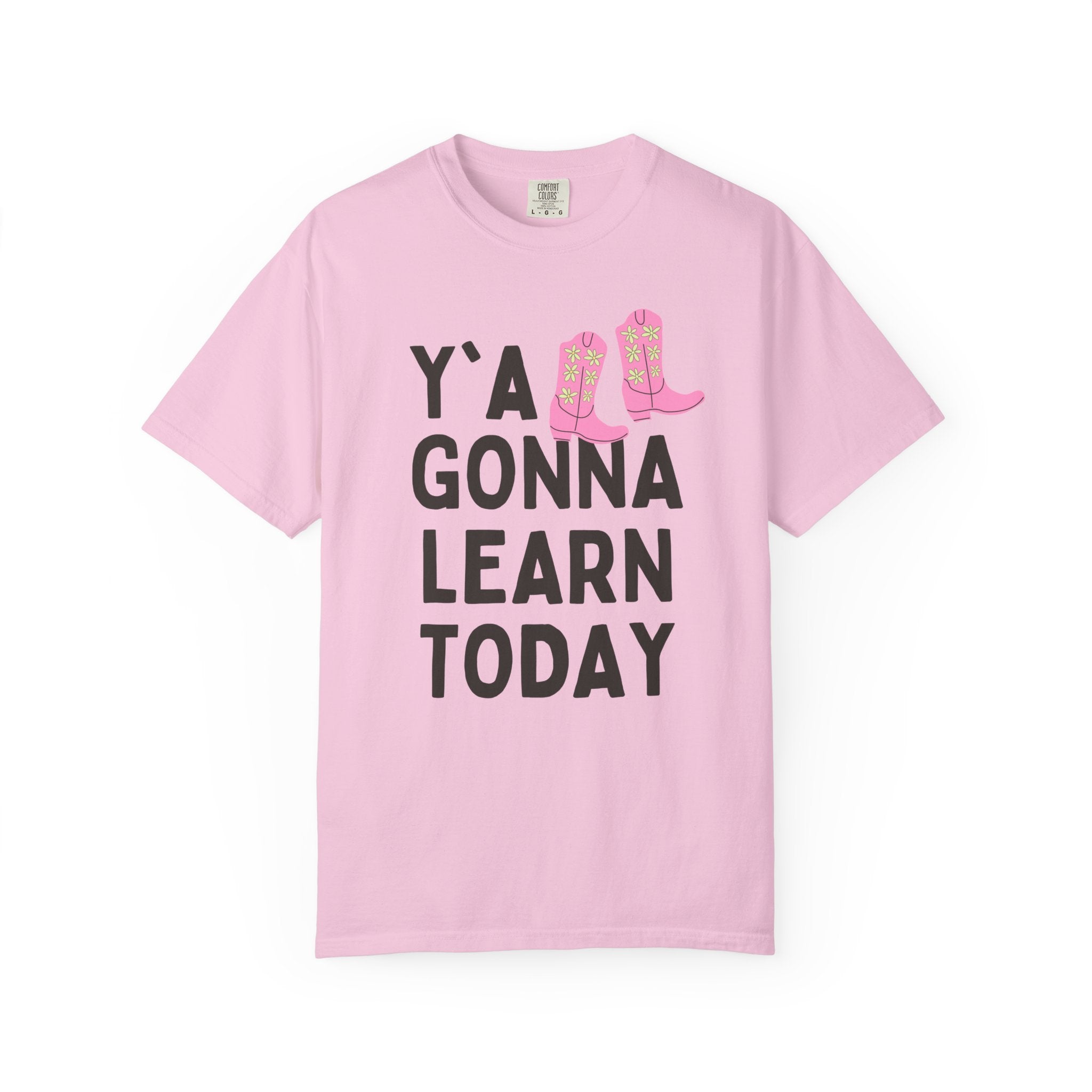Y'all Gonna Learn Today: Funny Saying Teacher T-Shirt with Western Aesthetic, Teacher Appreciation Gift, Junior High or High School Teacher - Opal and June