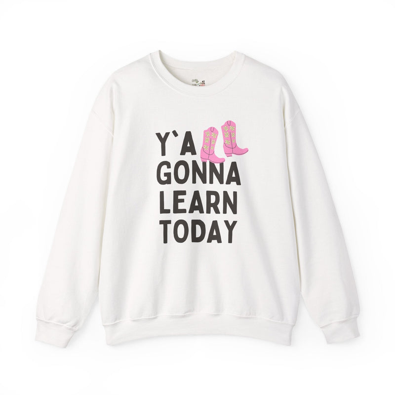 Y'all Gonna Learn Today Teacher Sweatshirt - Opal and June