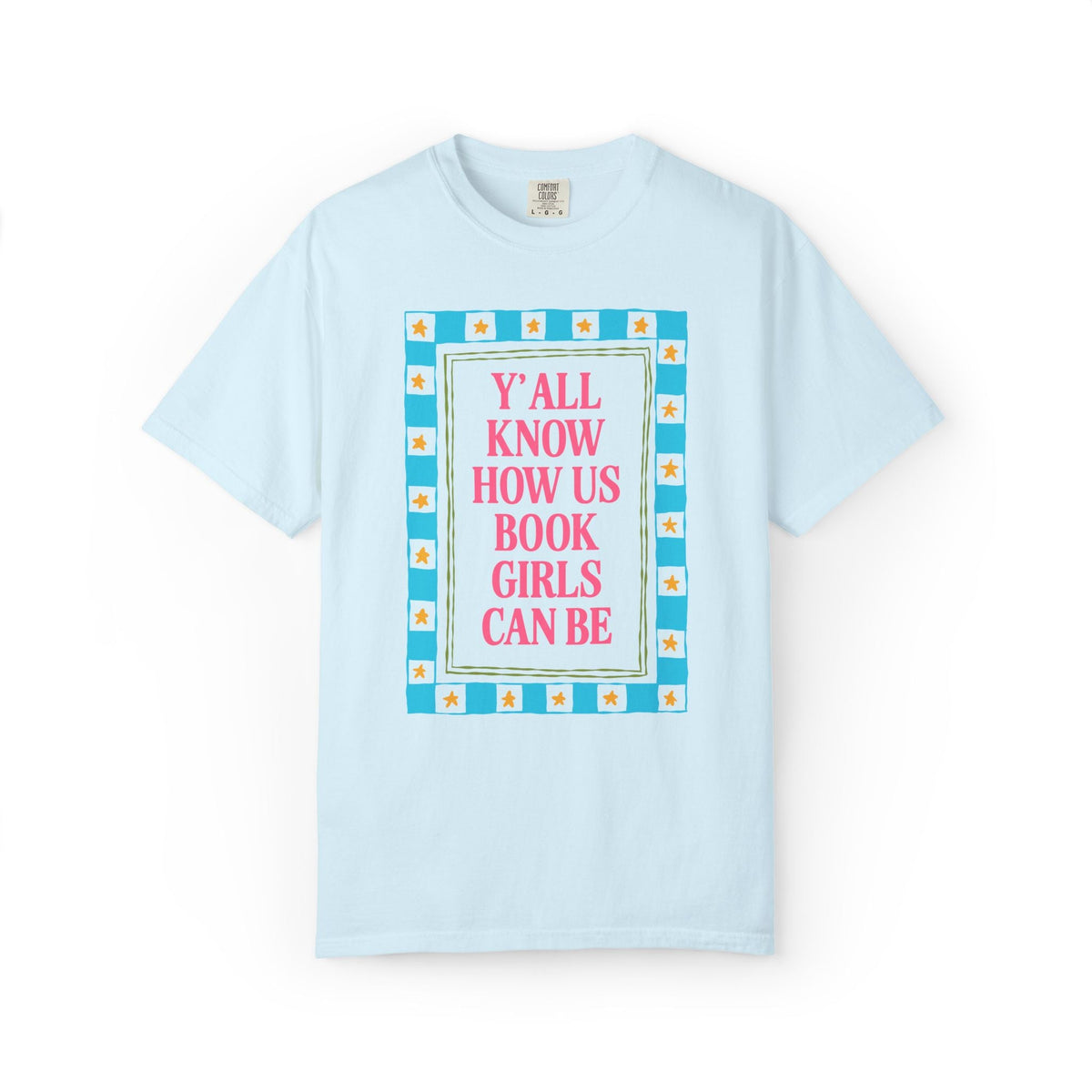 Y'all Know How Us Book Girls Can Be - Opal and June
