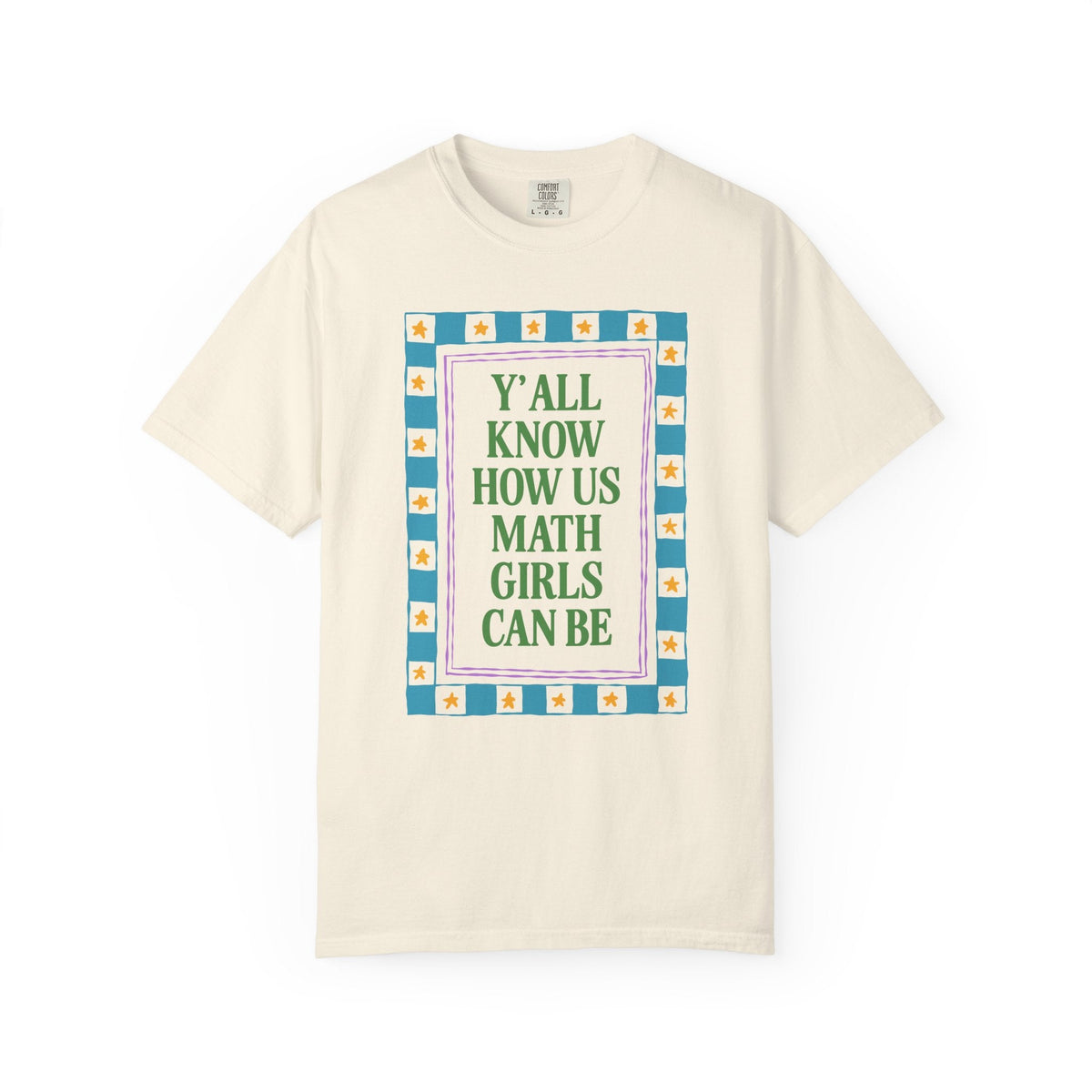 Y'all Know How Us Math Girls Can Be: Funny Math Teacher, Math Major, or Math Lover T-Shirt for Accountant or Actuary, Statistics Lover Gift - Opal and June