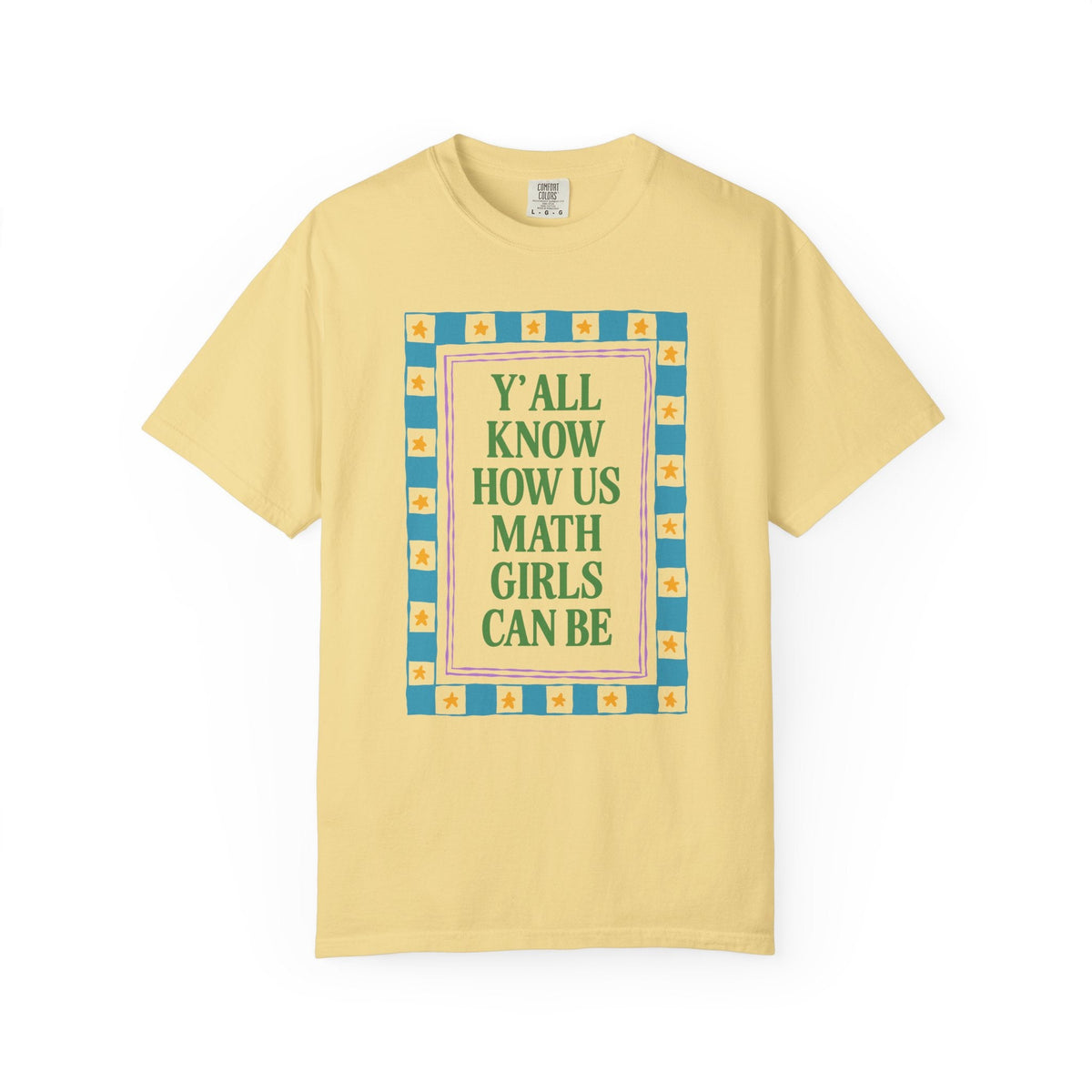 Y'all Know How Us Math Girls Can Be: Funny Math Teacher, Math Major, or Math Lover T-Shirt for Accountant or Actuary, Statistics Lover Gift - Opal and June