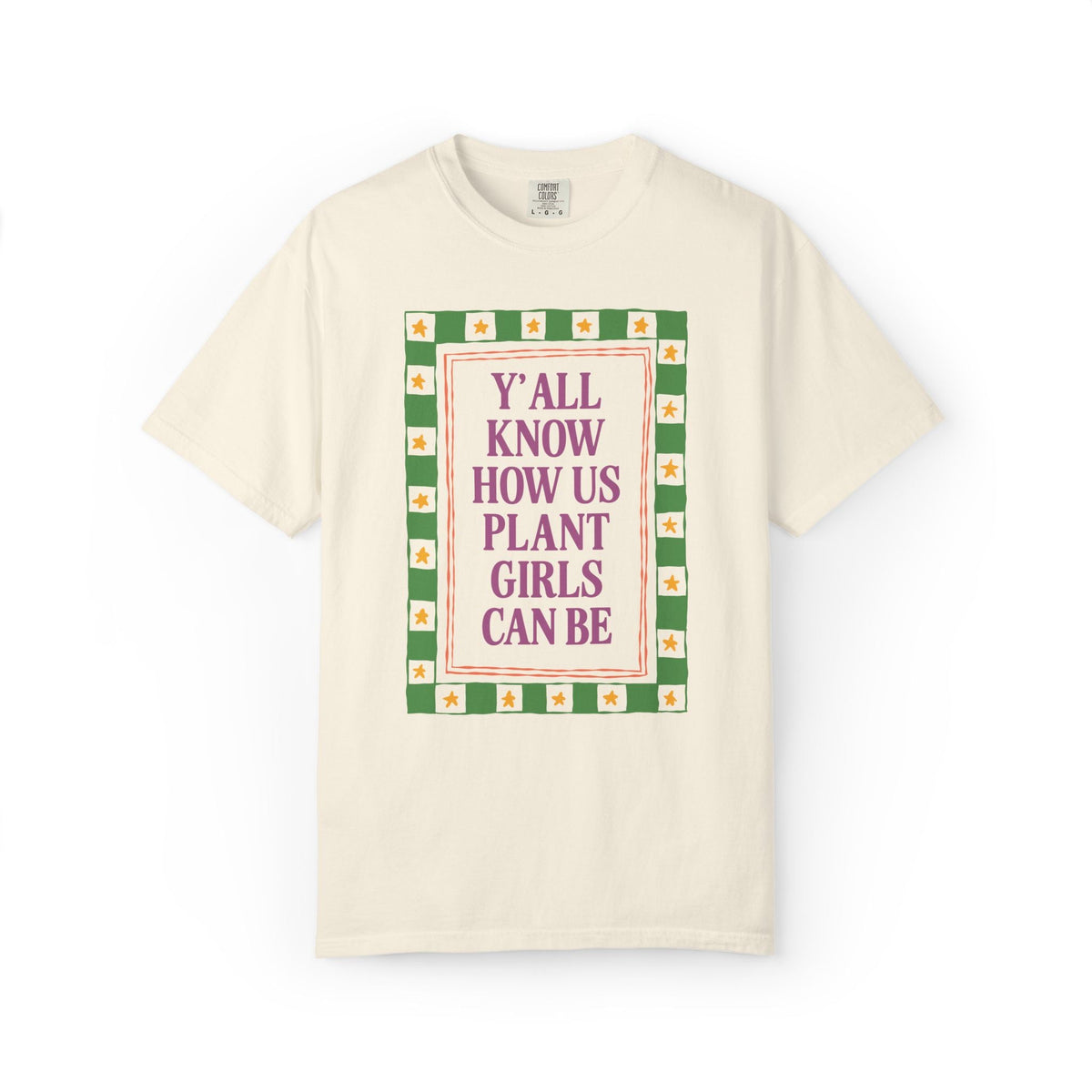 Y'all Know How Us Plant Girls Can Be - Opal and June