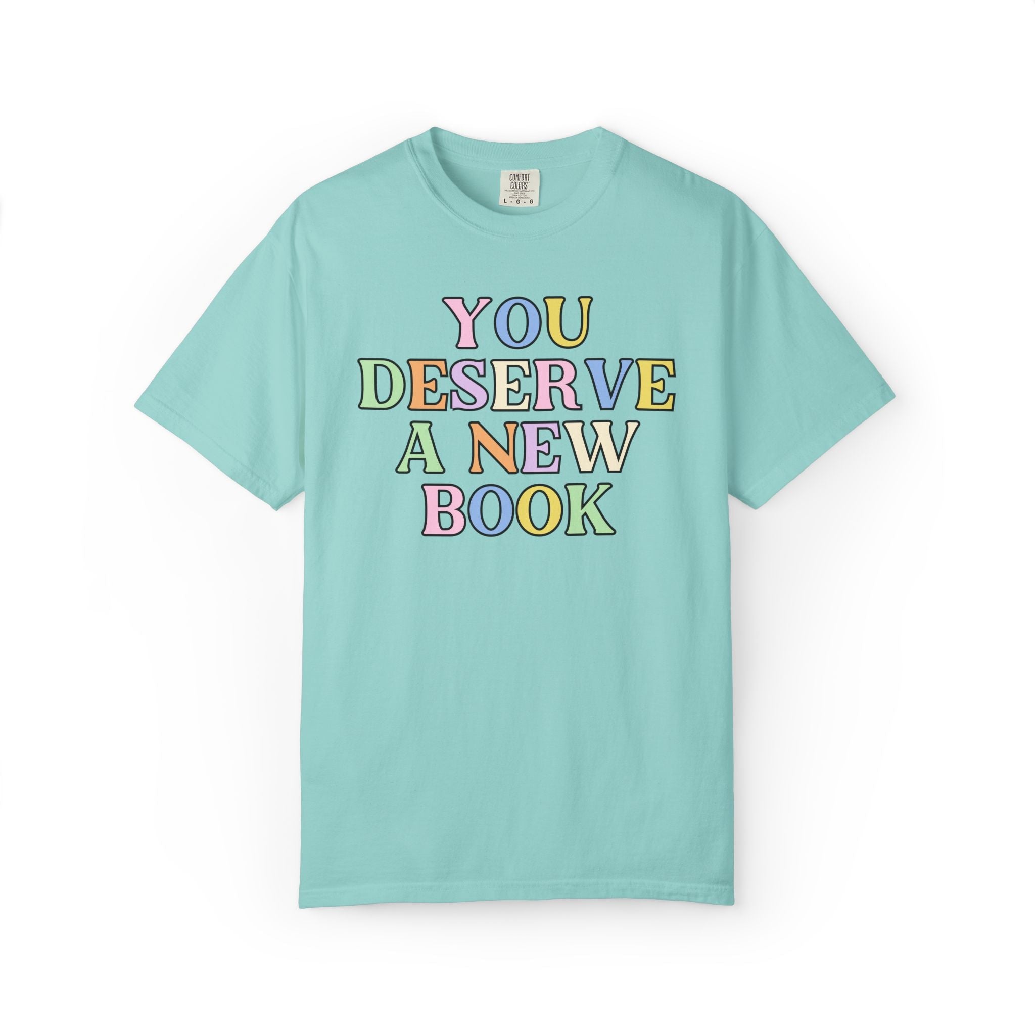 You Deserve a New Book: Cute Book Lover Tee Shirt for Romance Reader or Book Author, Funny Bookish Tee for Librarian or Friend Who Reads - Opal and June
