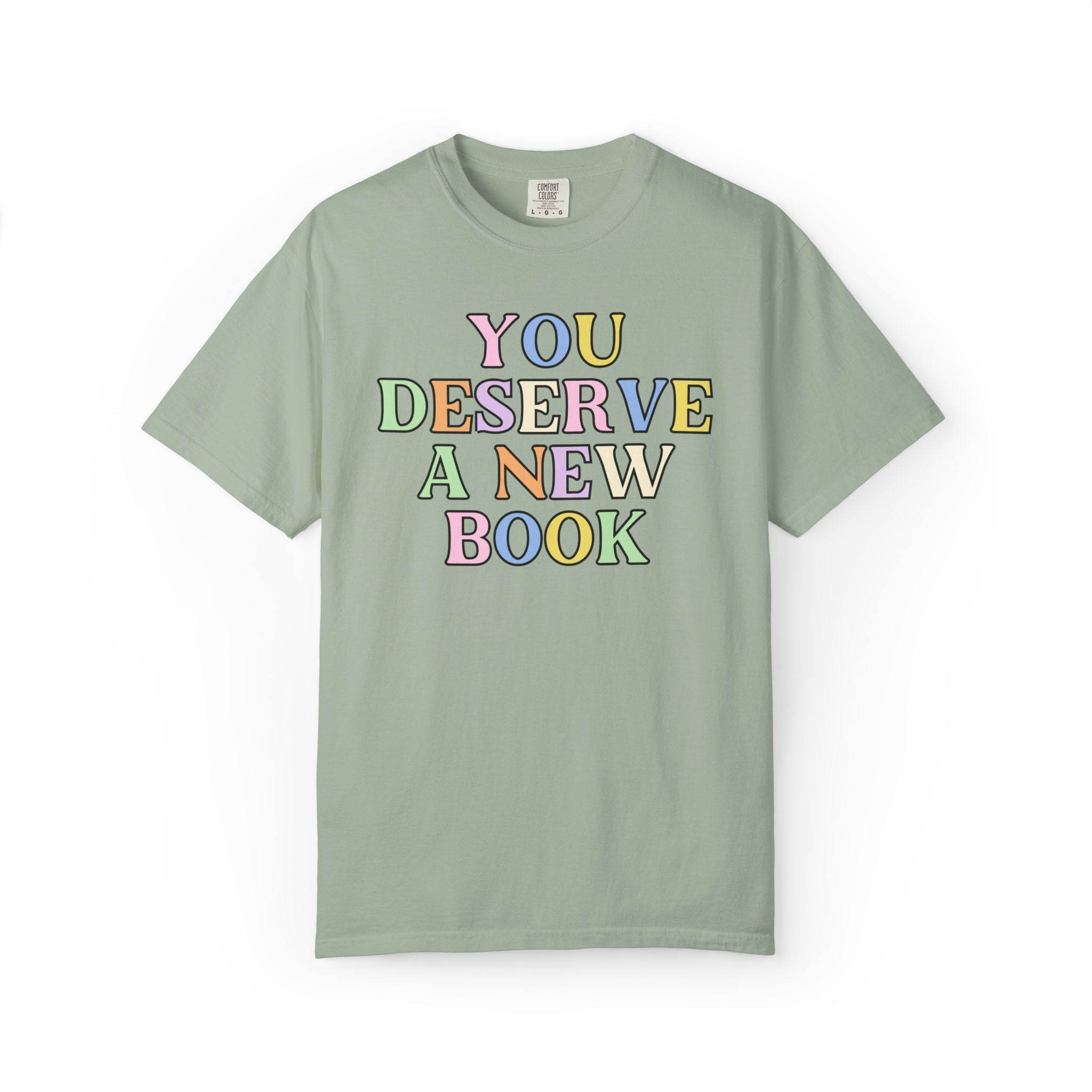 You Deserve a New Book: Cute Book Lover Tee Shirt for Romance Reader or Book Author, Funny Bookish Tee for Librarian or Friend Who Reads - Opal and June