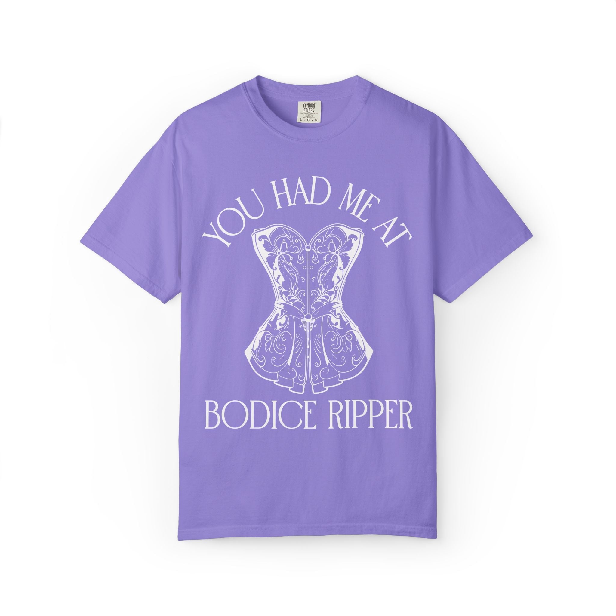 You Had Me at Bodice Ripper: Historical Romance Reader T-Shirt for Bookworm Who Reads Regency Romance Novels or Historical Fiction - Opal and June