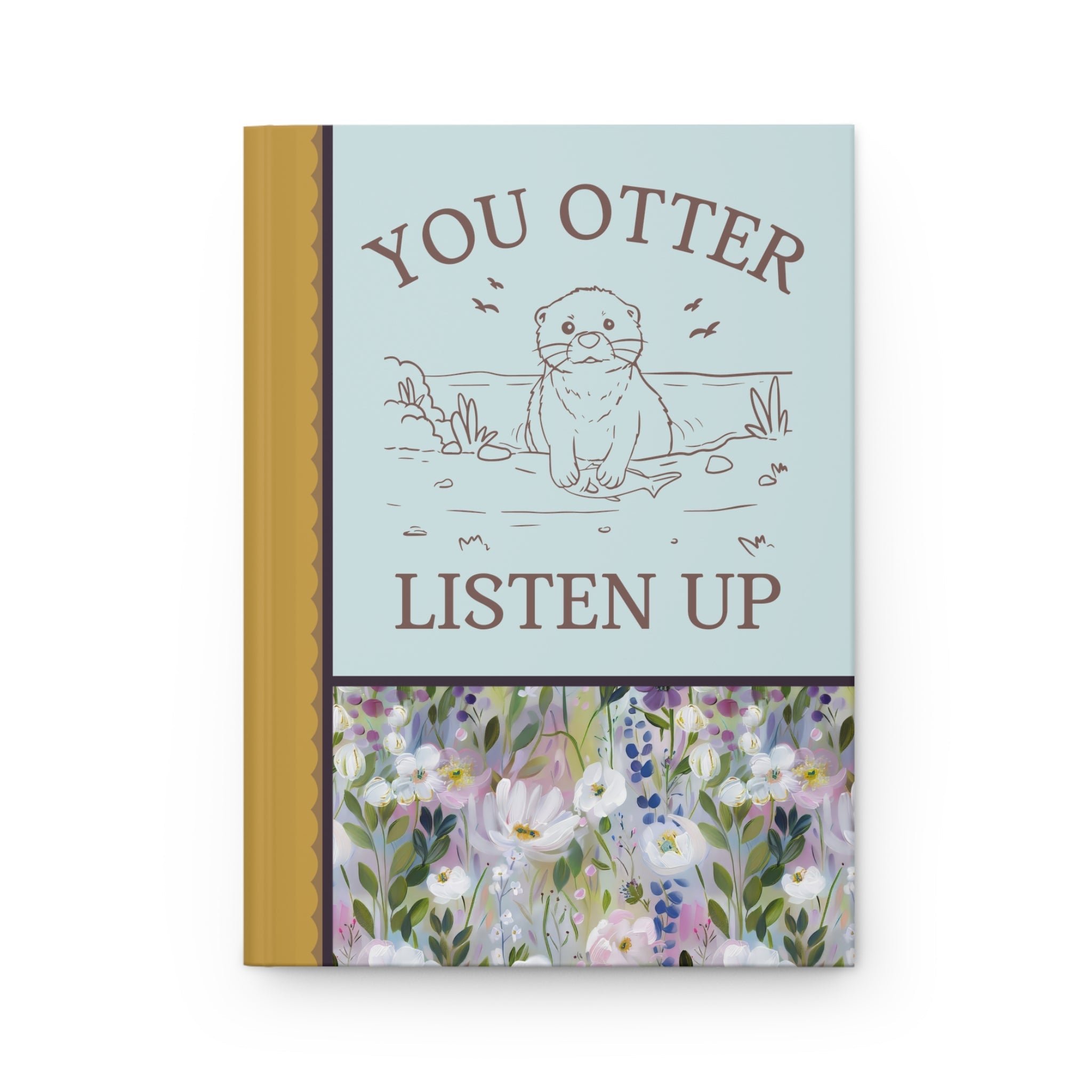 You Otter Listen Up Notebook - Opal and June