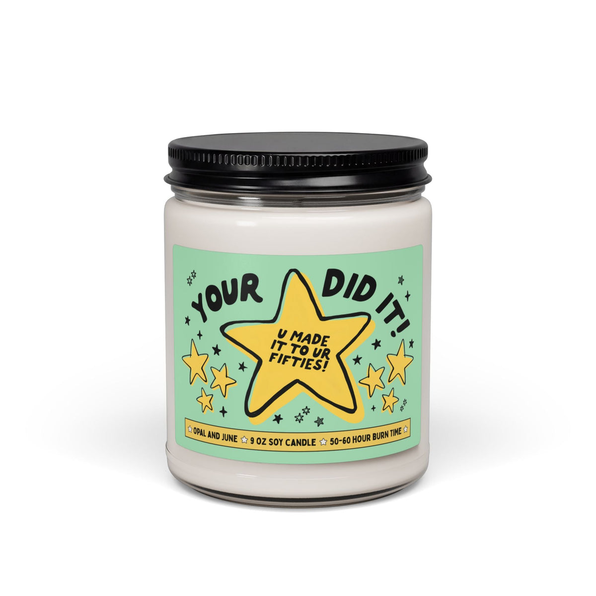 Your Did It! U Made it To Your Fifties! | Funny and Cute Congratulations Gift for Fiftieth Birthday, Cute 50th Birthday Gift for Best Friend or Sister - Opal and June